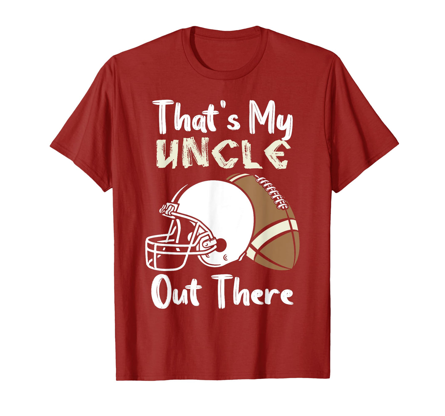 That's My Uncle Out There Football Best Friend Game Day T-Shirt