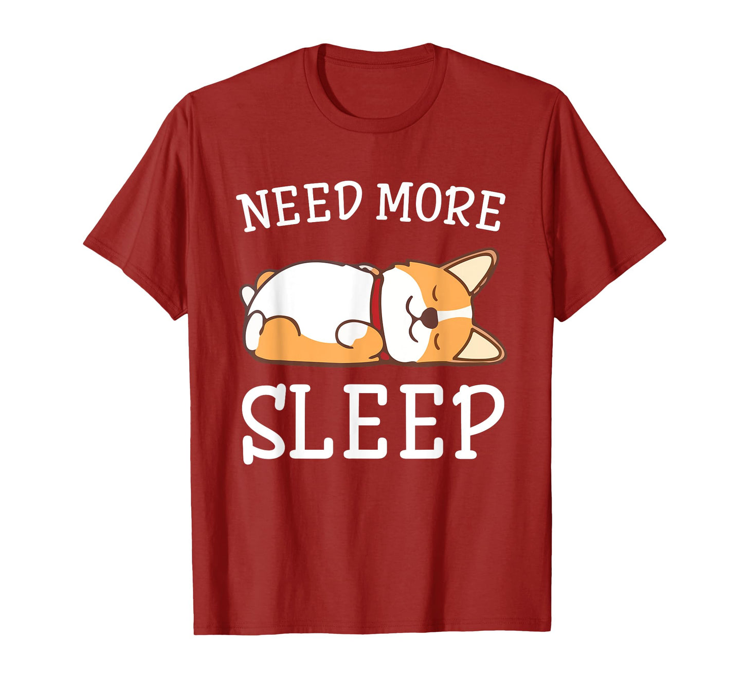Funny Corgi Dog Pajama Need More Sleep Animal Lover T-Shirt for Men Women Girls Kids