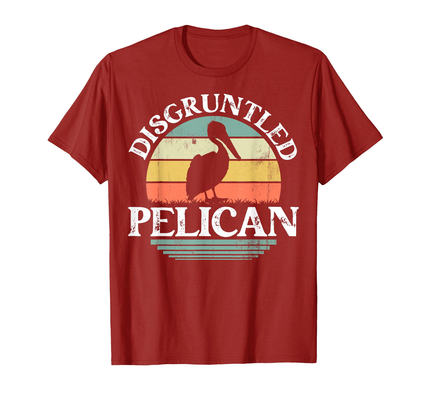 Disgruntled Pelican - Retro Sunset Pelican Bird Lover Gifts T-Shirt