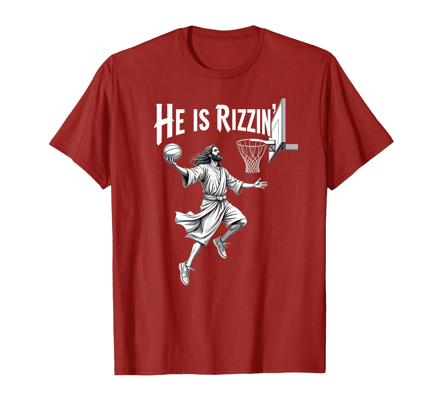 Christian Faith He Is Rizzin Jesus Basketball Hoop T-Shirt