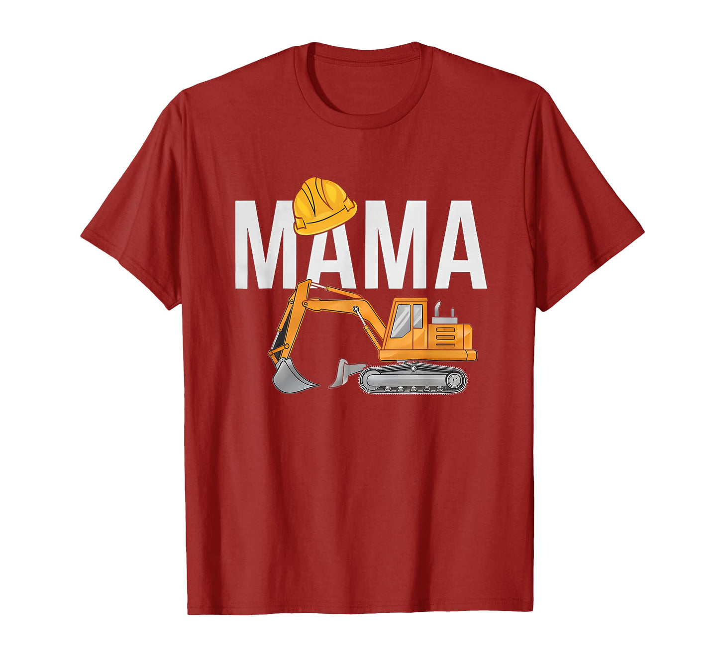 Mama Excavator Construction Family Matching Mothers Day T-Shirt