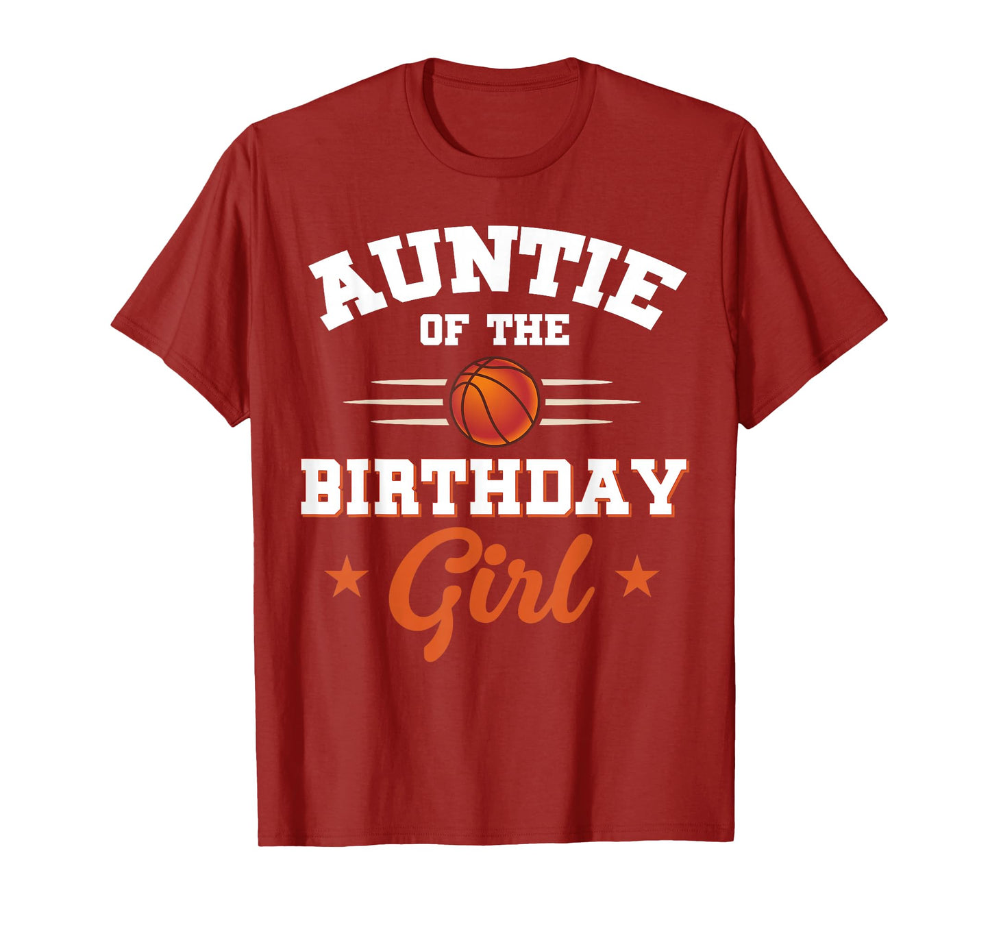 Auntie Of The Birthday Girl Basketball Sport Lovers T-Shirt