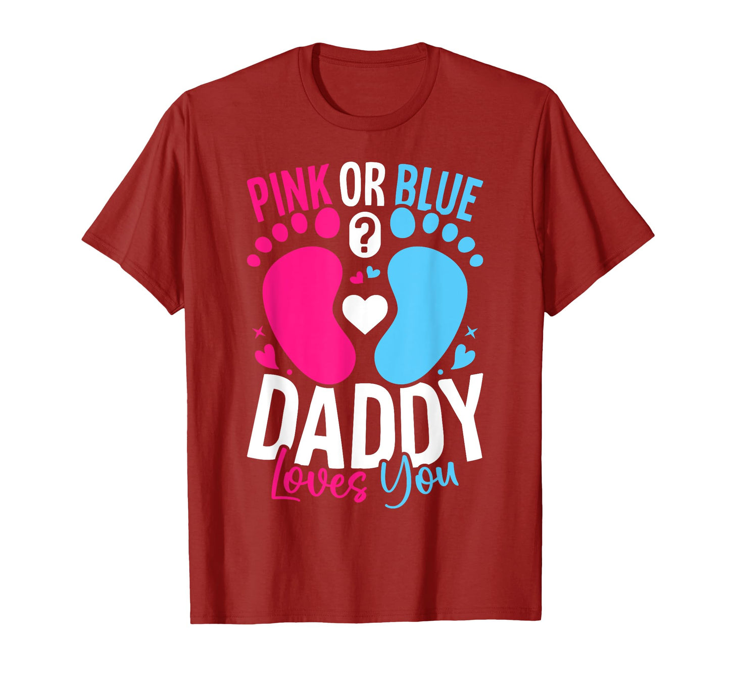 Pink or Blue Daddy loves You Baby Gender Reveal Party Shower T-Shirt