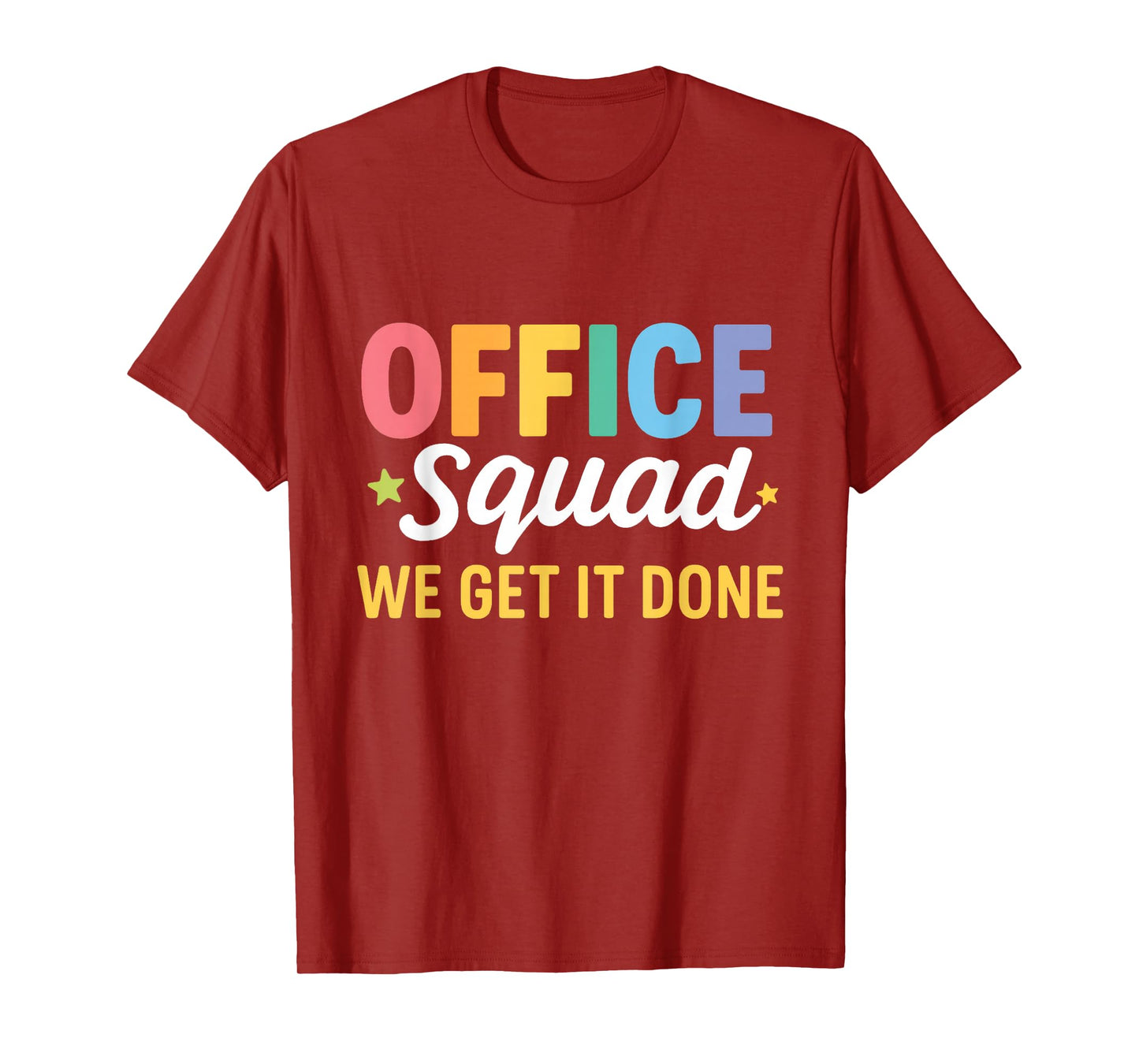 Office Squad We Get It Done Back to School Happy First Day T-Shirt