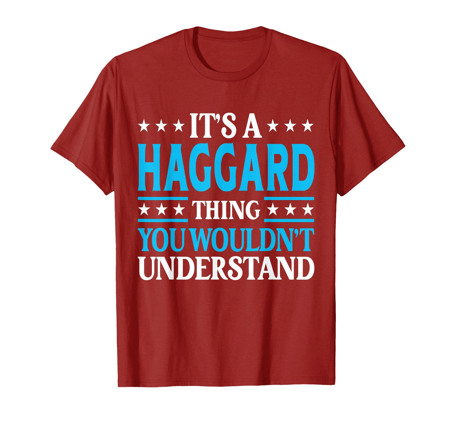 It's A Haggard Thing Surname Funny Family Last Name Haggard T-Shirt