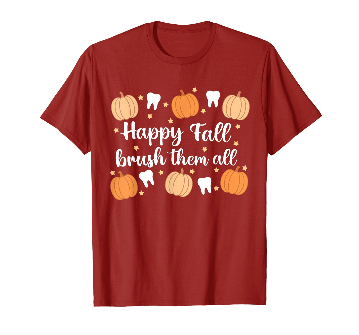 Thanksgiving Dental Dentist Happy Fall Brush Them All Teeth T-Shirt