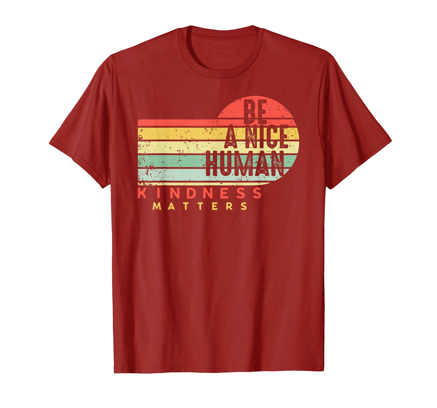 Retro Vintage Be A Nice Human Kindness Matters -Be kind T-Shirt