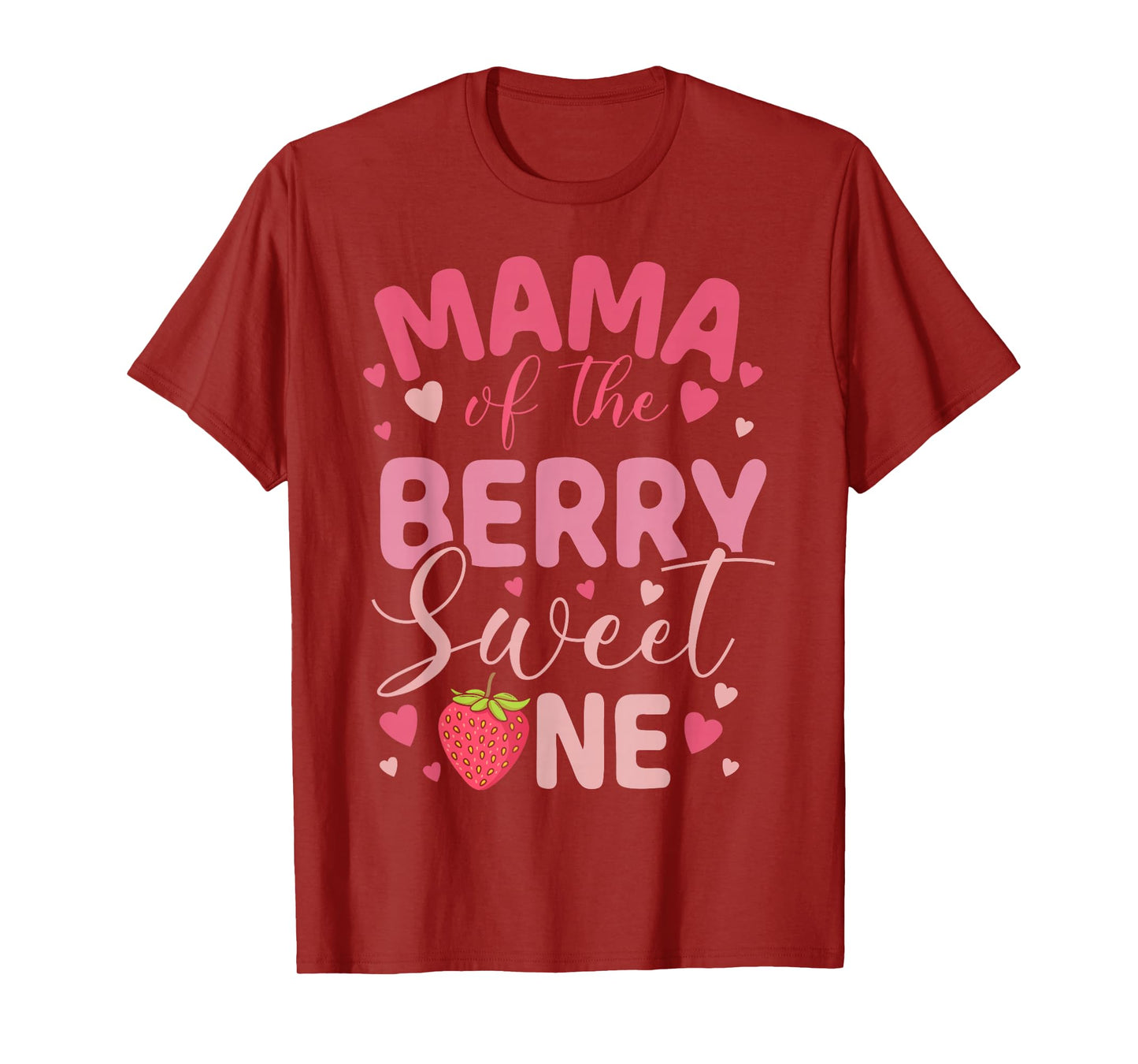 Mama Of The Berry Sweet One Strawberry First Birthday T-Shirt