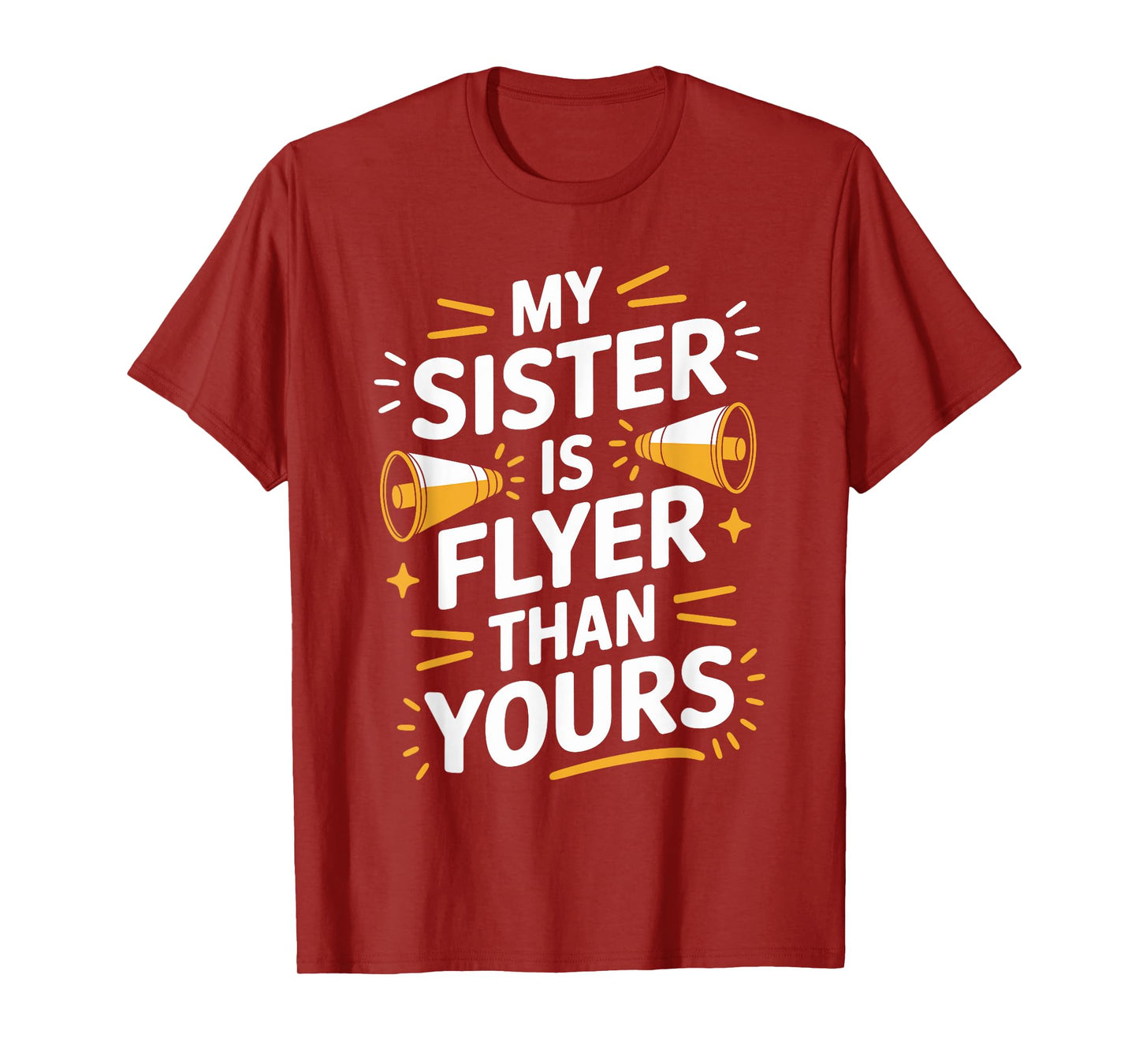 My Sister Is Flyer Than Yours, Cheer Sister Cheerleader T-Shirt