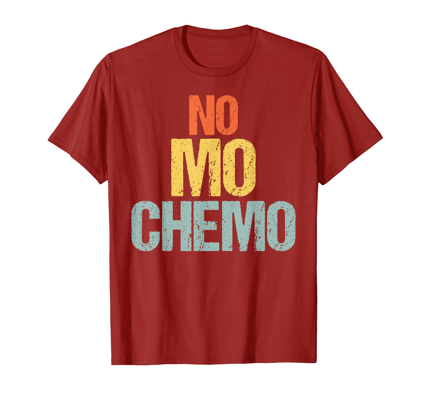 No Mo Chemo Funny Chemotherapy Battle Cancer Fighter Gift T-Shirt