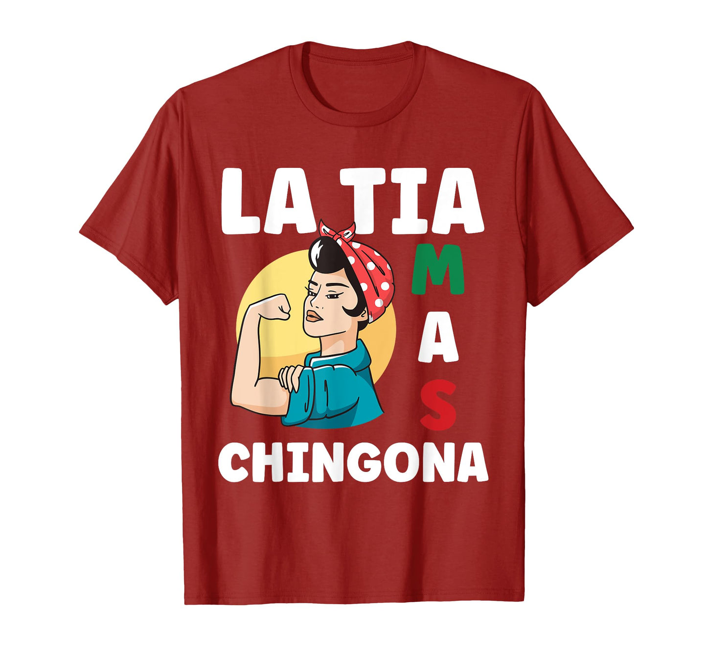 Funny Mexican Design for Aunt - La Tia Mas Chingona T-Shirt