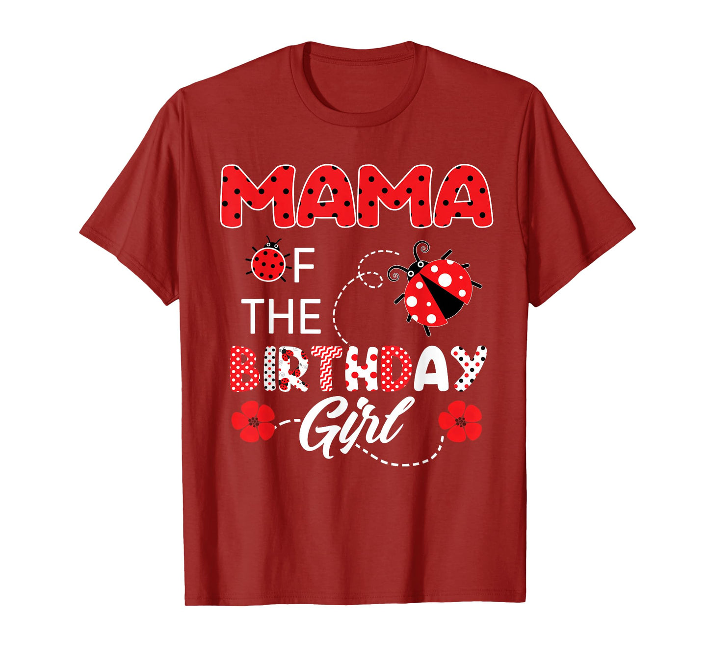 Mama Of The Birthday Girl - Family Ladybug Birthday T-Shirt