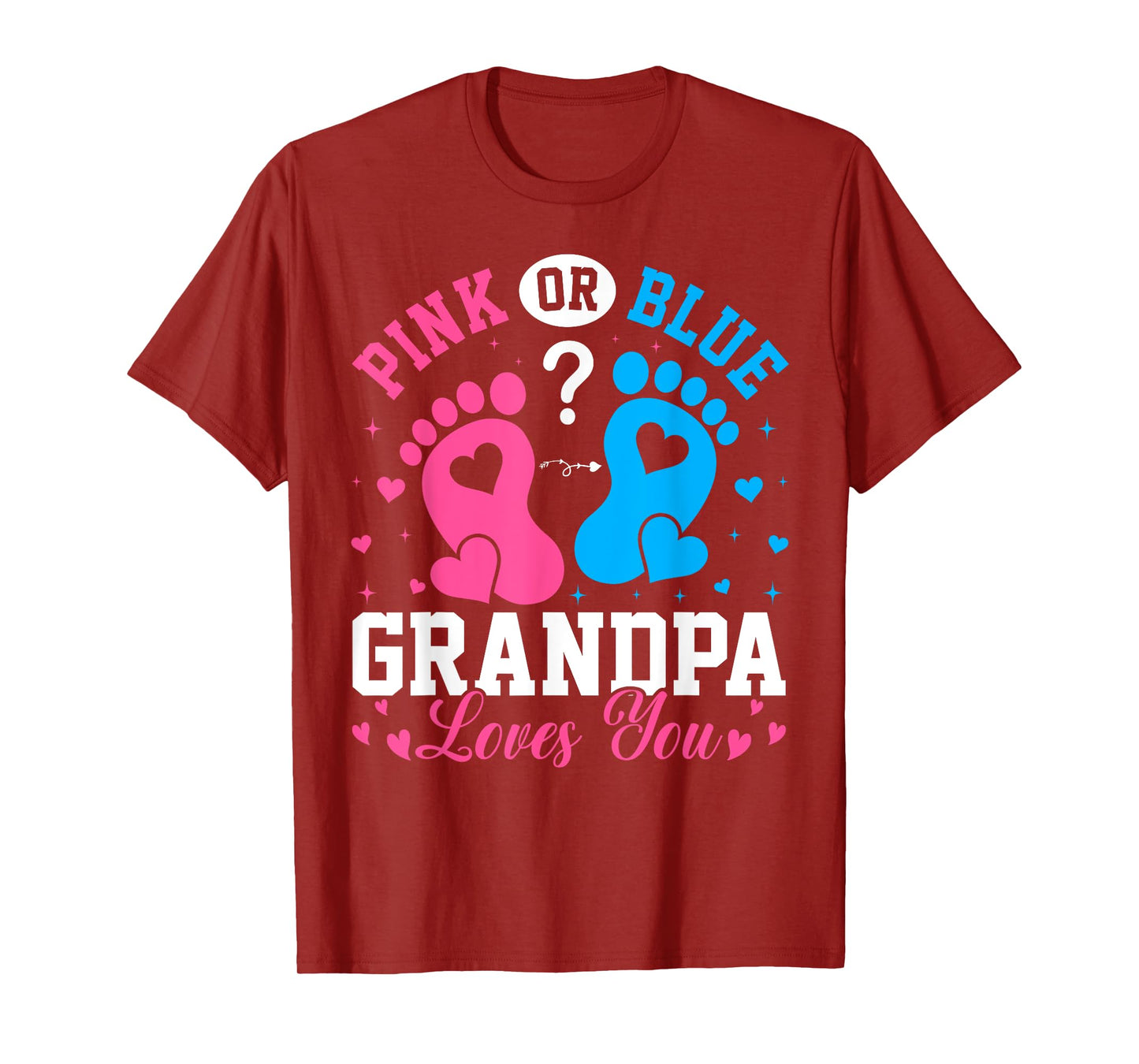 Pink Or Blue? Grandpa Loves You Funny Gender Reveal New Gran T-Shirt