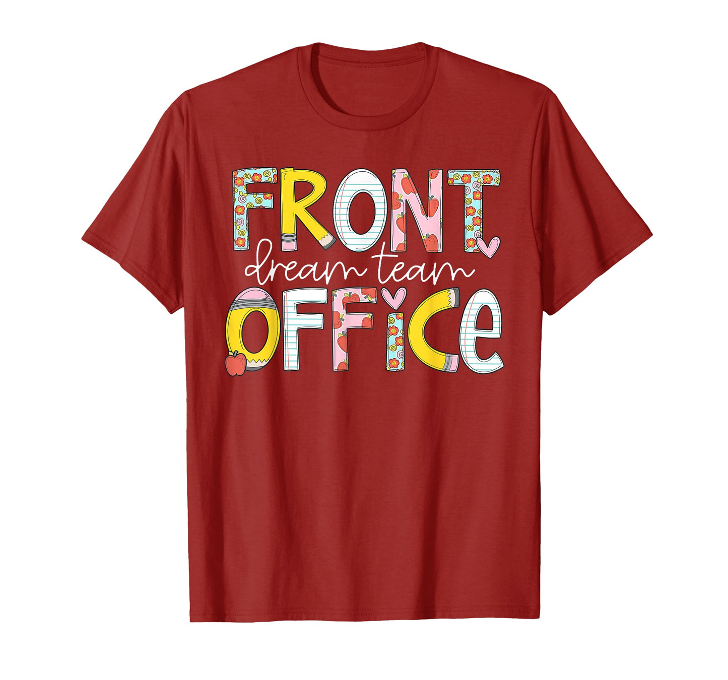 Front Office Dream Team Back To School First Day Of School T-Shirt