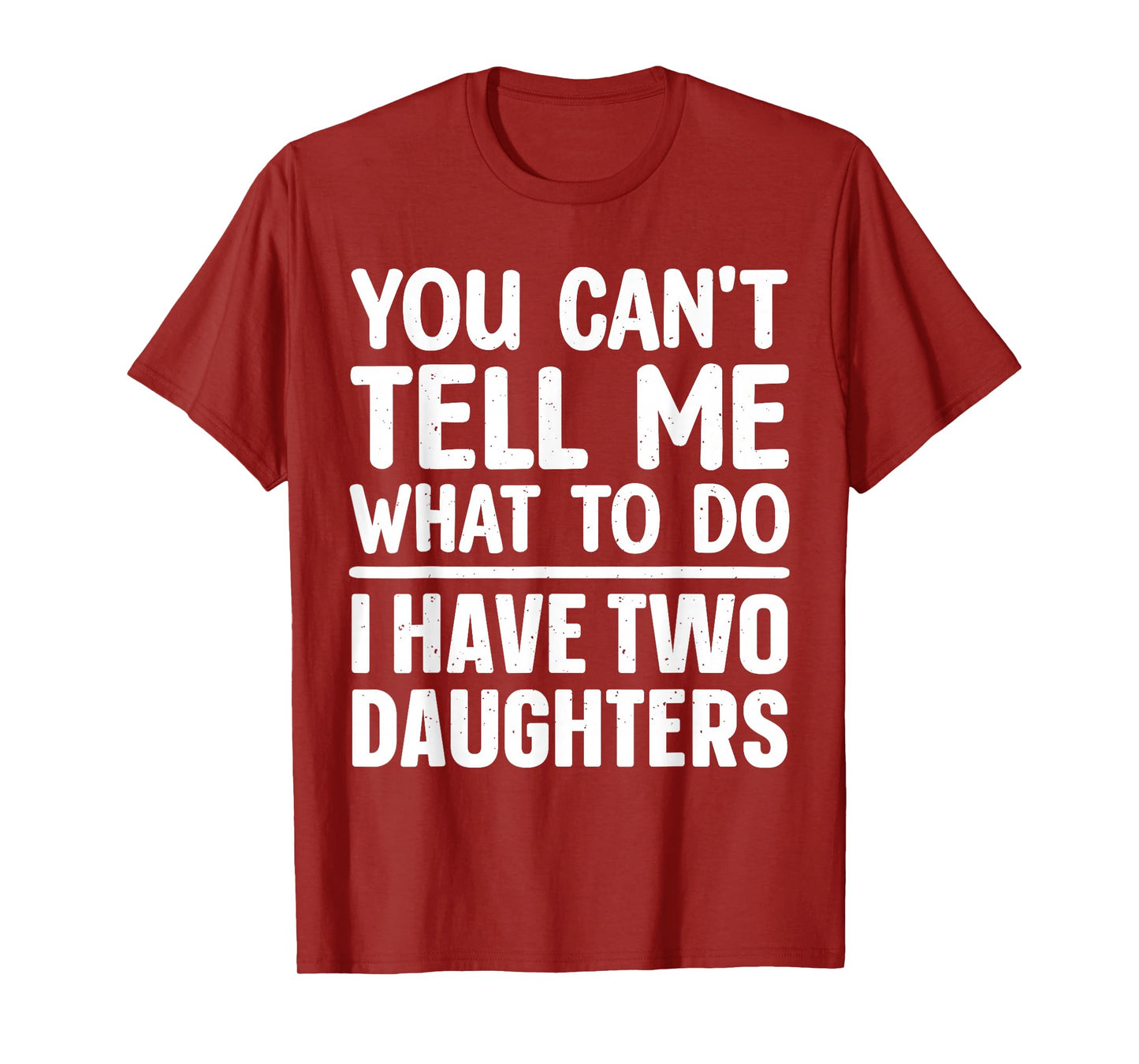Funny Dad Design for Father Daddy Papa Men from Daughter Dad T-Shirt