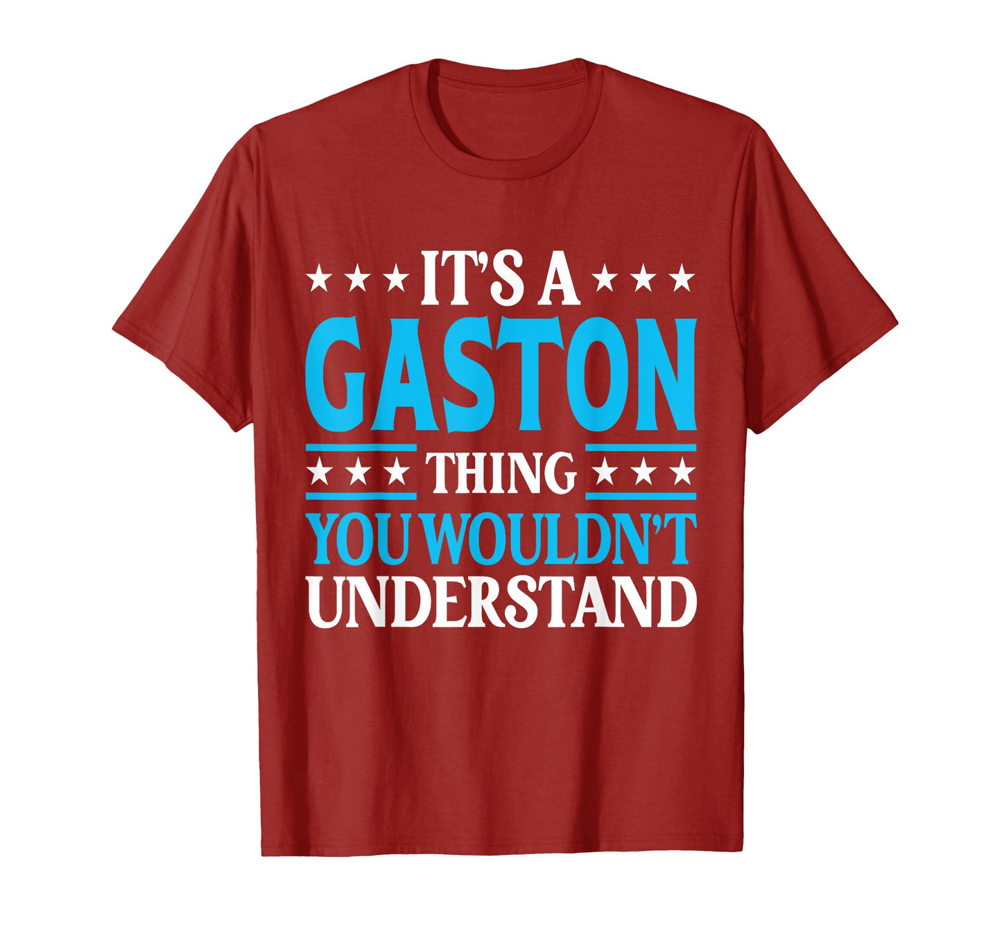 It's A Gaston Thing Surname Funny Family Last Name Gaston T-Shirt