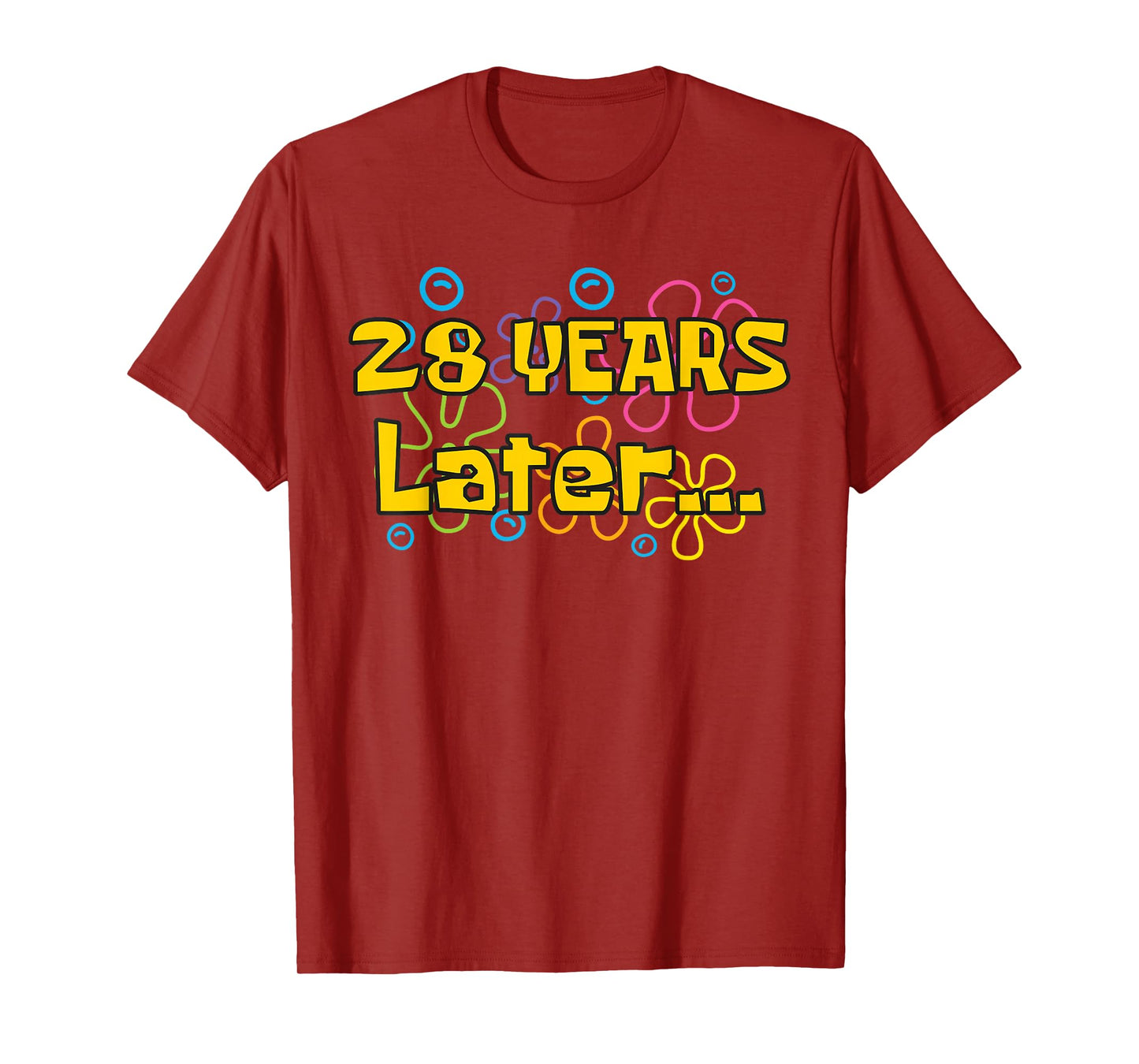 Twenty Eight 28 Years Later 28th Birthday Party Funny Meme T-Shirt