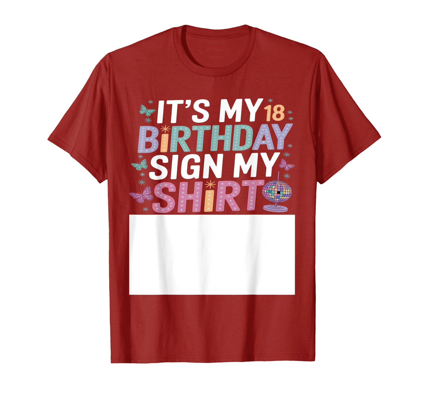 It's My 18th Birthday Sign My 18 Bday Funny Birthday Sign My T-Shirt