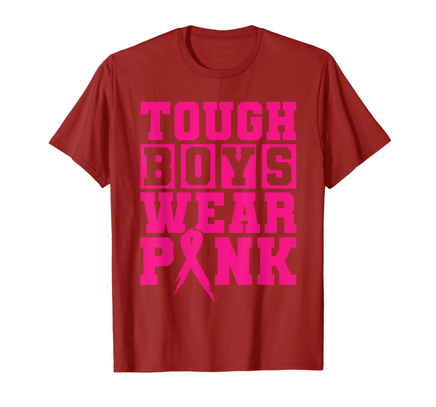 Tough Boys Wear Pink Ribbon Breast Cancer Awareness Support T-Shirt