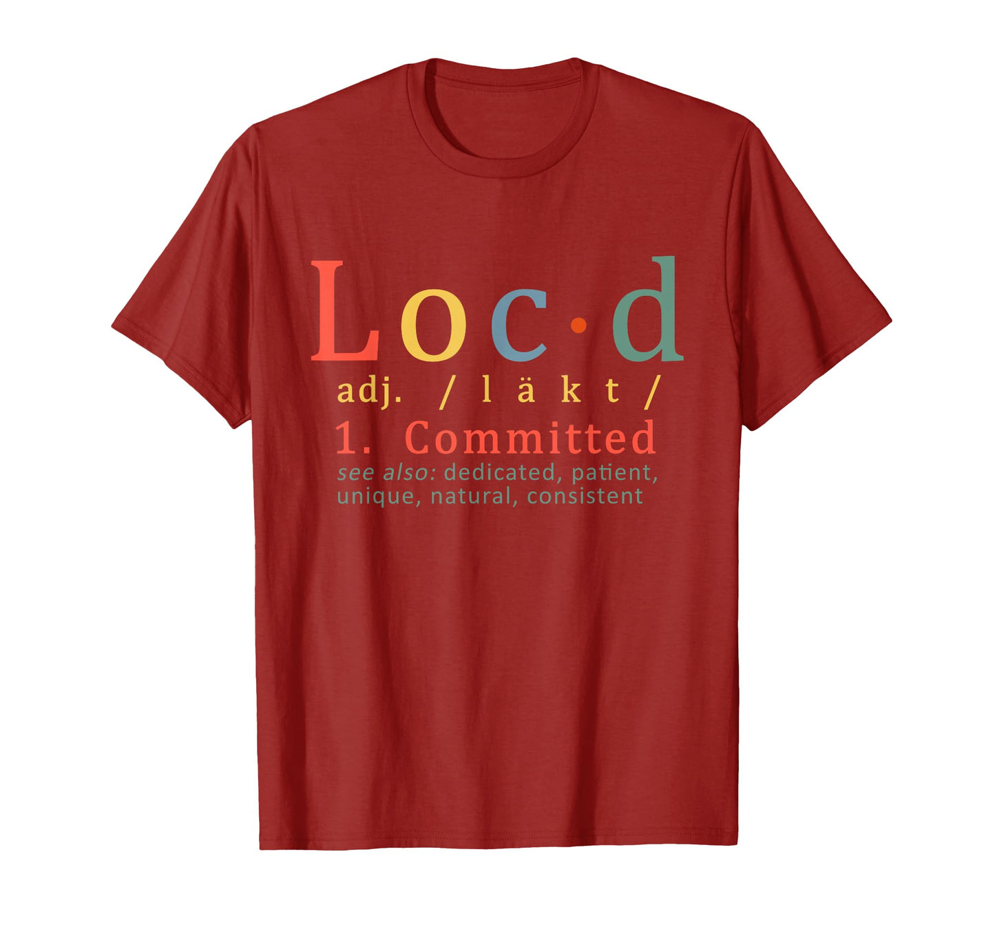 Loc'd Definition Funny T-Shirt
