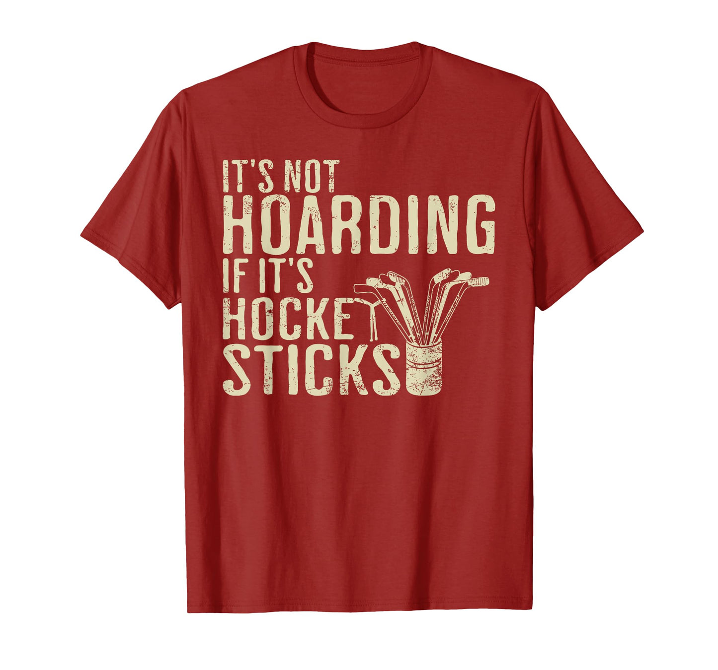It's Not Hoarding If It's Hockey Sticks Tee Ice Hockey Dad T-Shirt