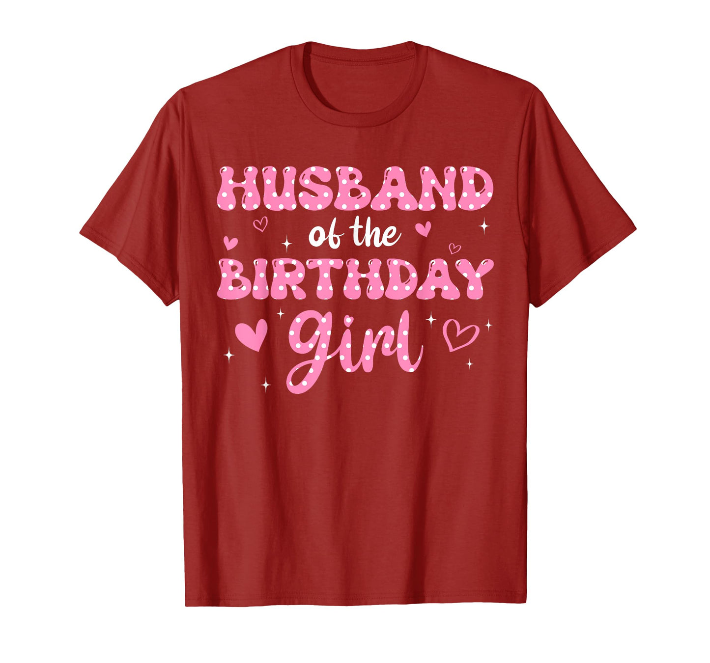 Husband Of The Birthday Pink Girl Matching Family T-Shirt