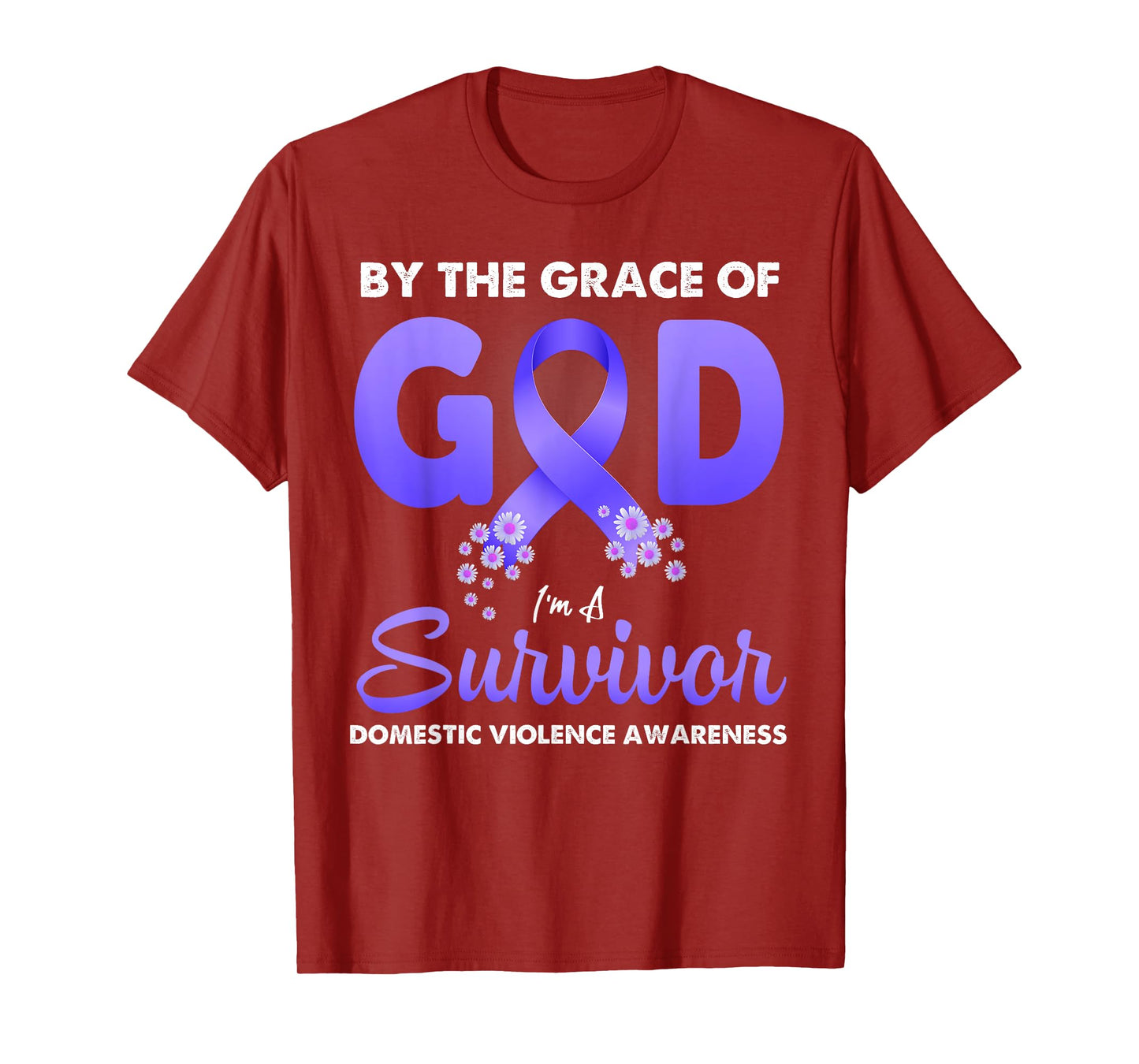 By The Grace God I'm A Survivor Domestic Violence Survivor T-Shirt
