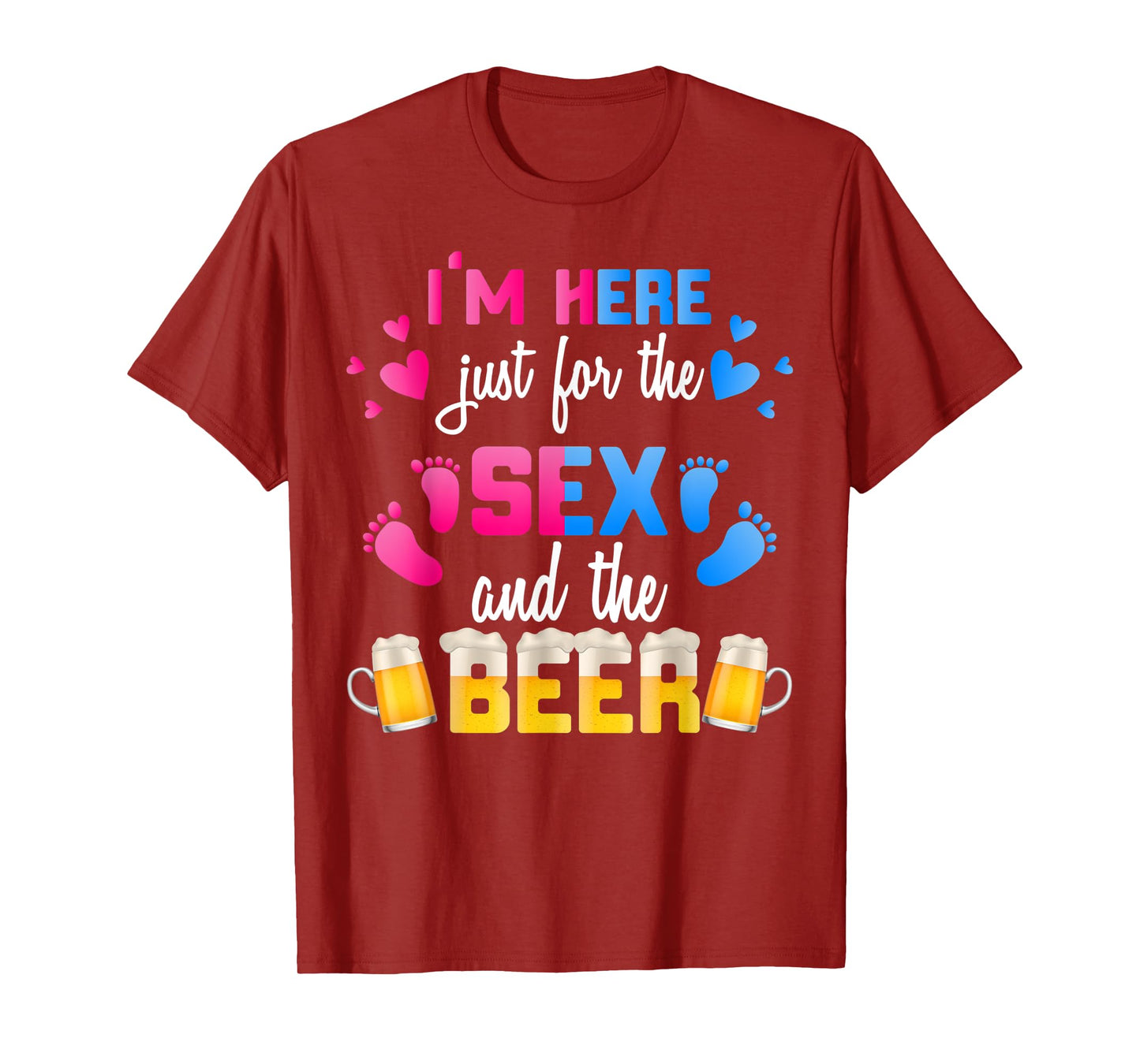 Gender Reveal | I'm Here Just For The Sex And The Beer Shirt