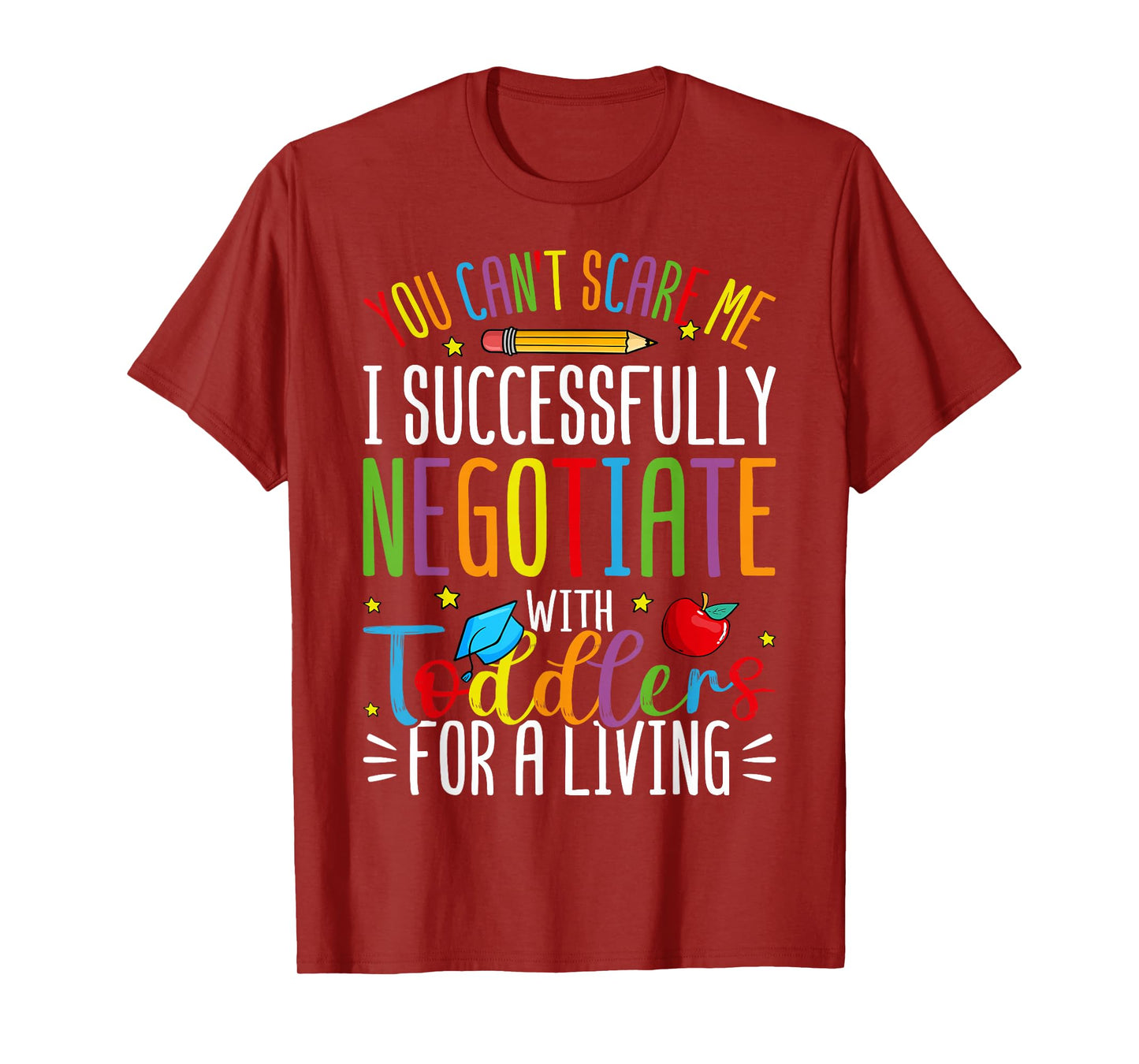 Toddler Negotiator Funny Preschool Teacher Humor Babysitters T-Shirt