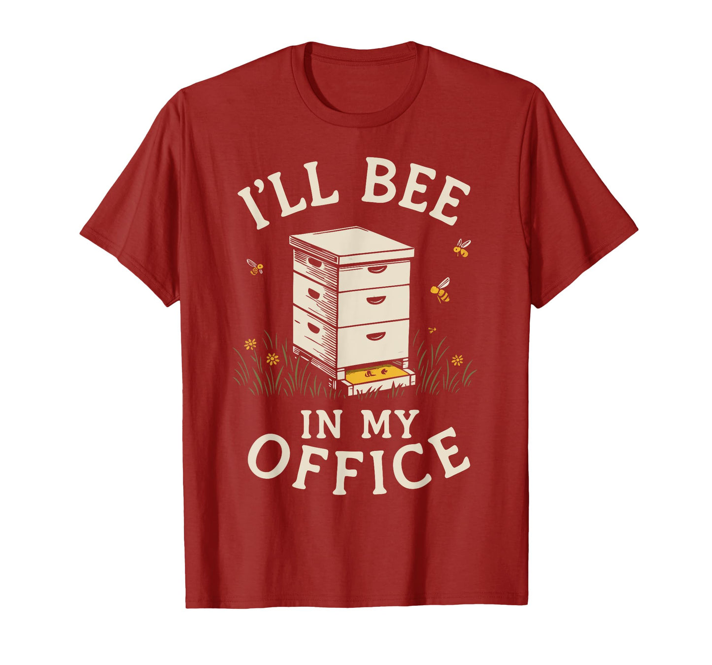 I'll Bee In My Office Beekeeper Beekeeping T-Shirt