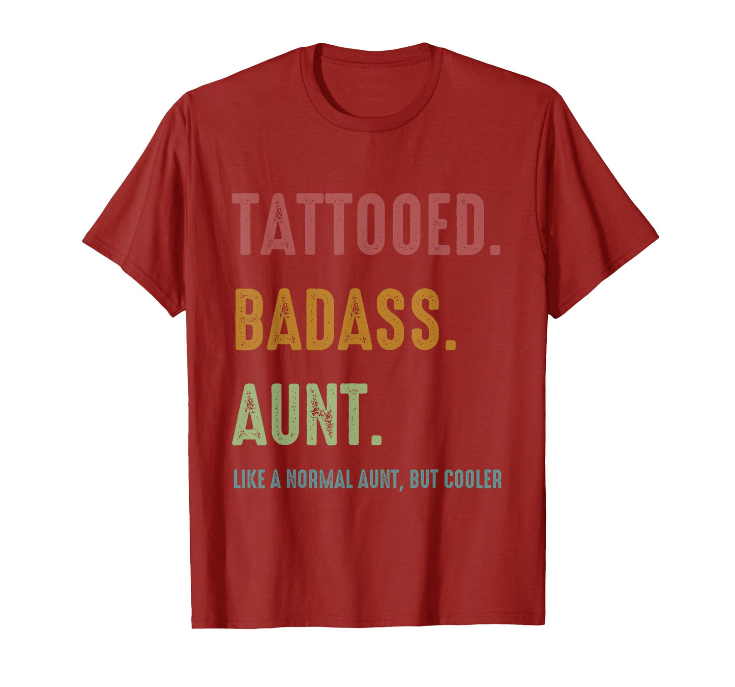 Tattooed Badass Aunt Inked Funny Present For Aunts T-Shirt
