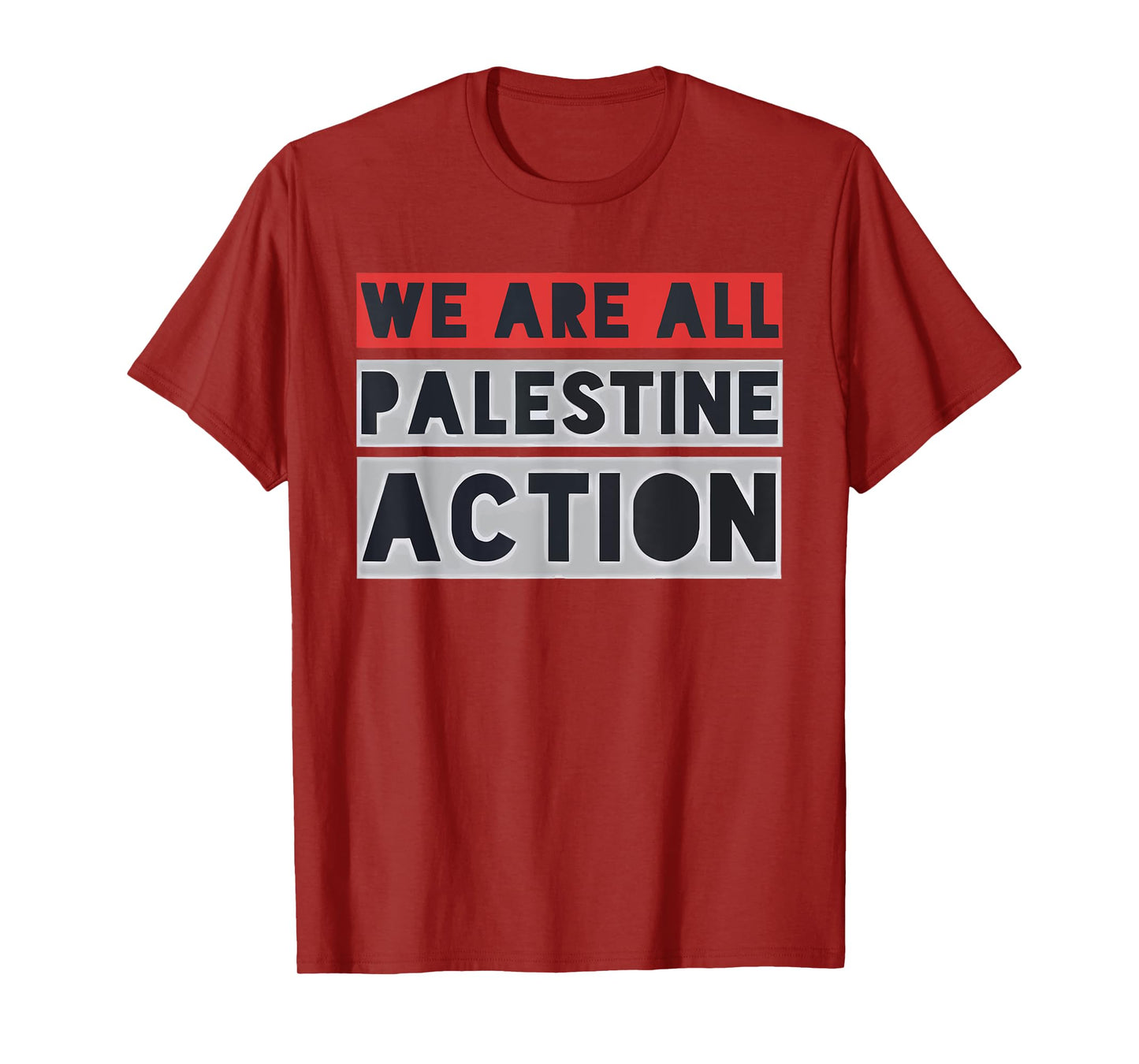 We Are All Palestine Action T-Shirt