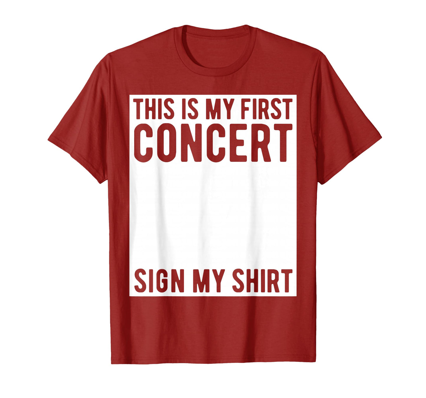 This Is My First Concert Sign My Shirt Funny Music Event T-Shirt