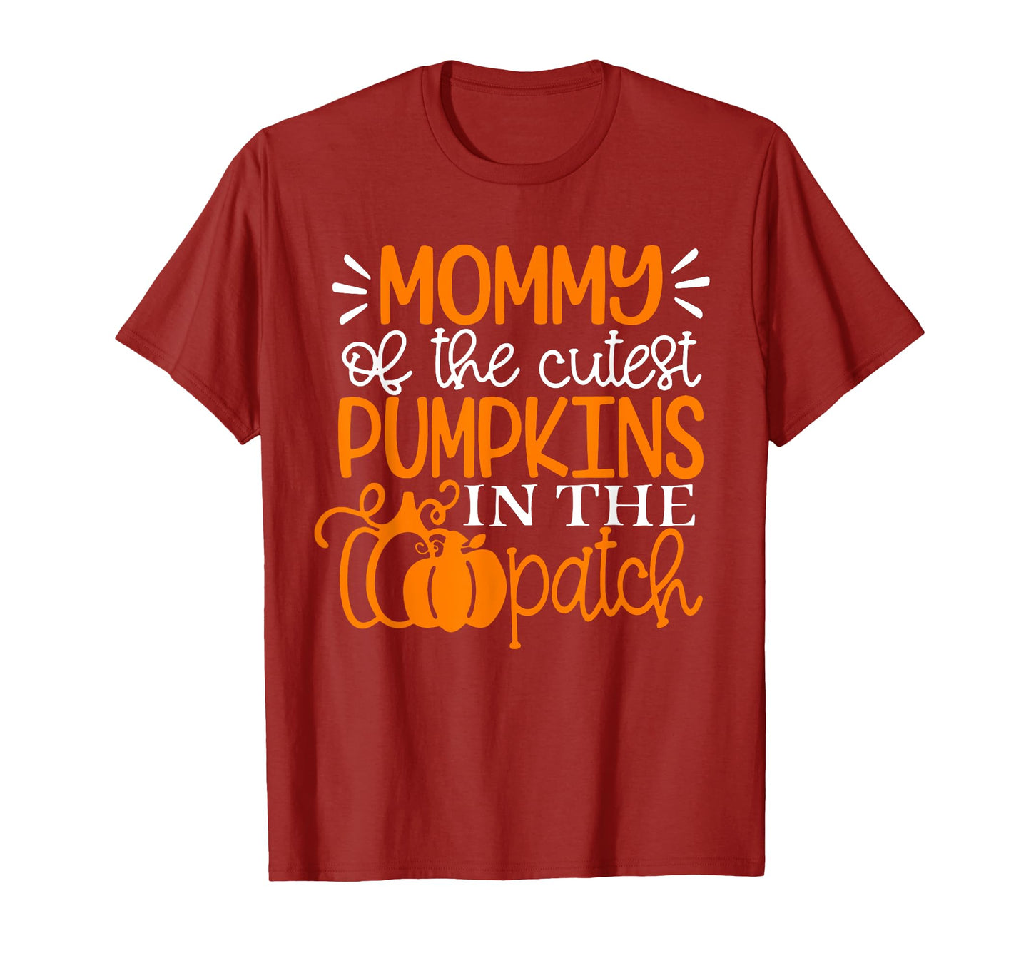 Mommy of The Cutest Pumpkins In The Patch Shirt Halloween T-Shirt