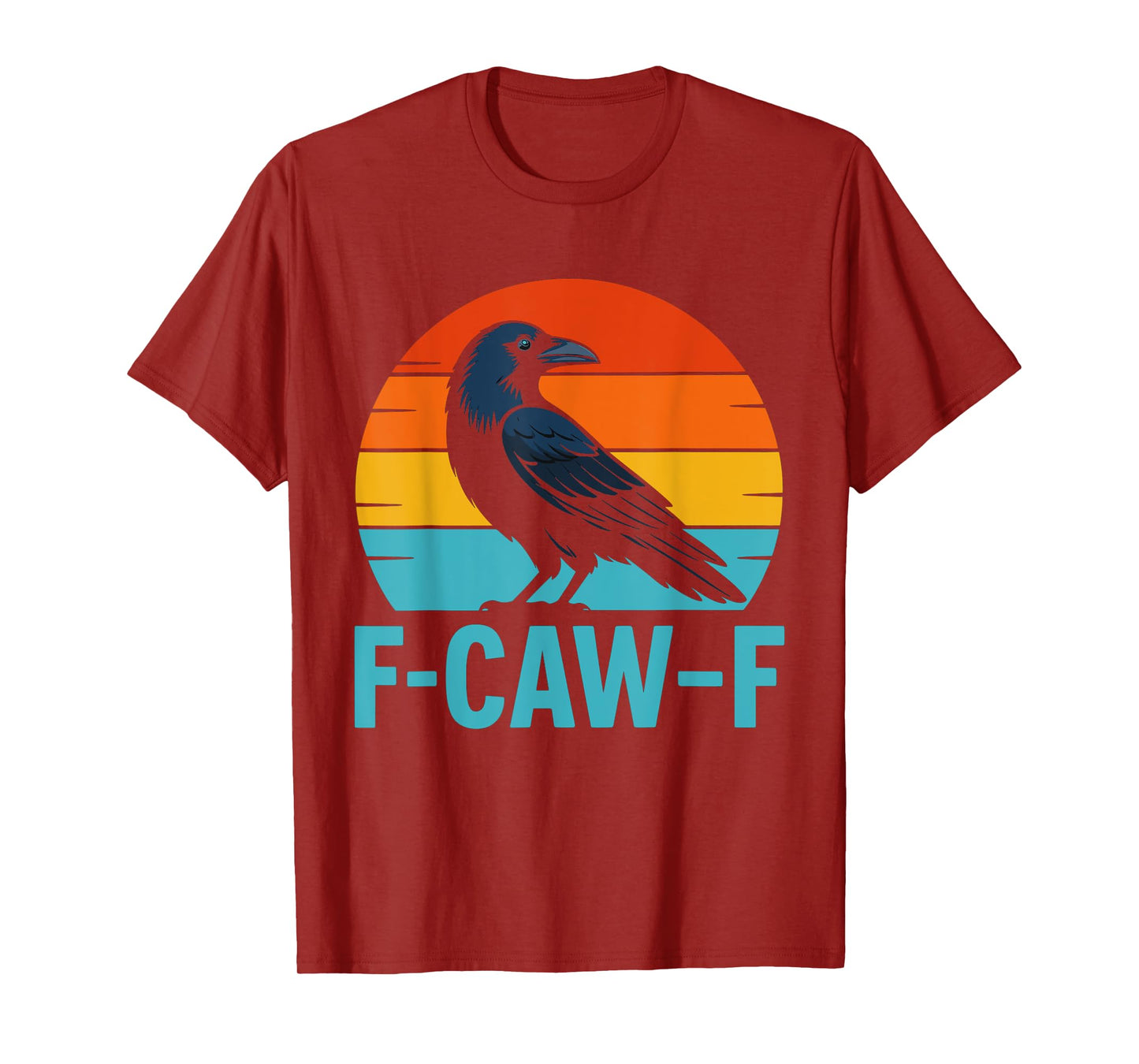 Retro F-Caw-F Black Bird Crow Funny Crow Lover T-Shirt