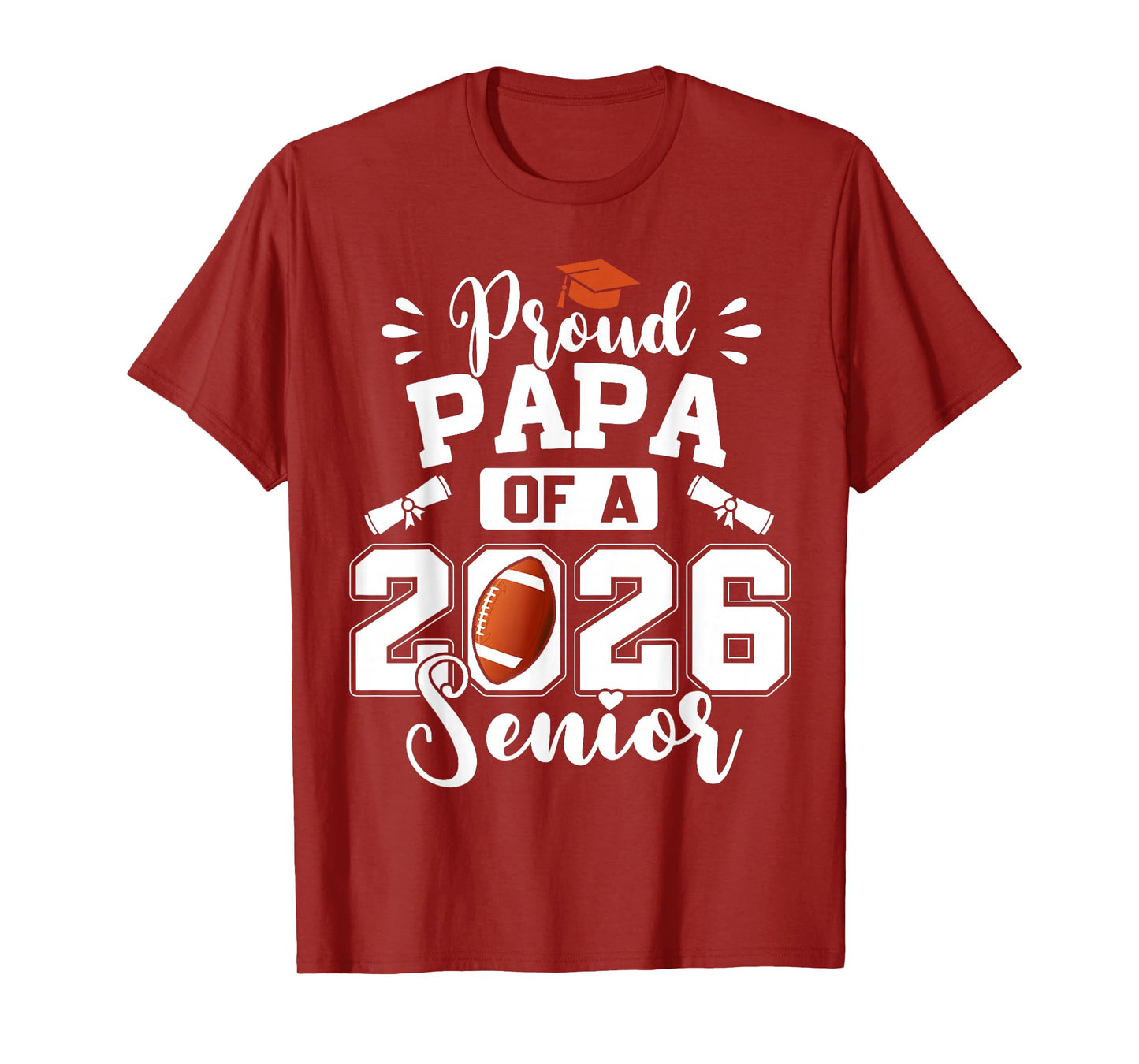 Proud Papa of A 2026 Senior Football Graduation Dad T-Shirt