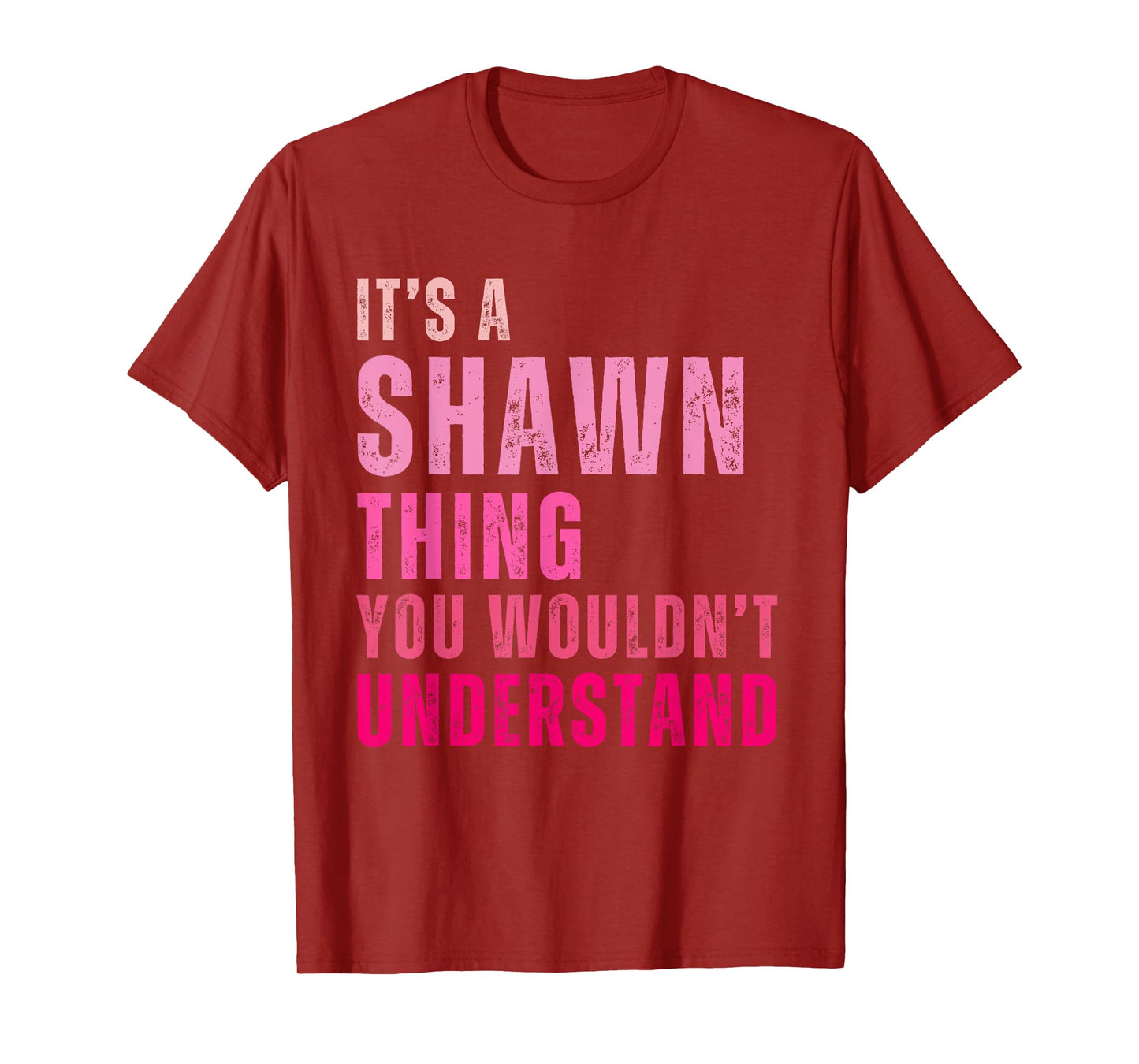 It's A Shawn Thing You Wouldn't Understand Shawn Vintage T-Shirt