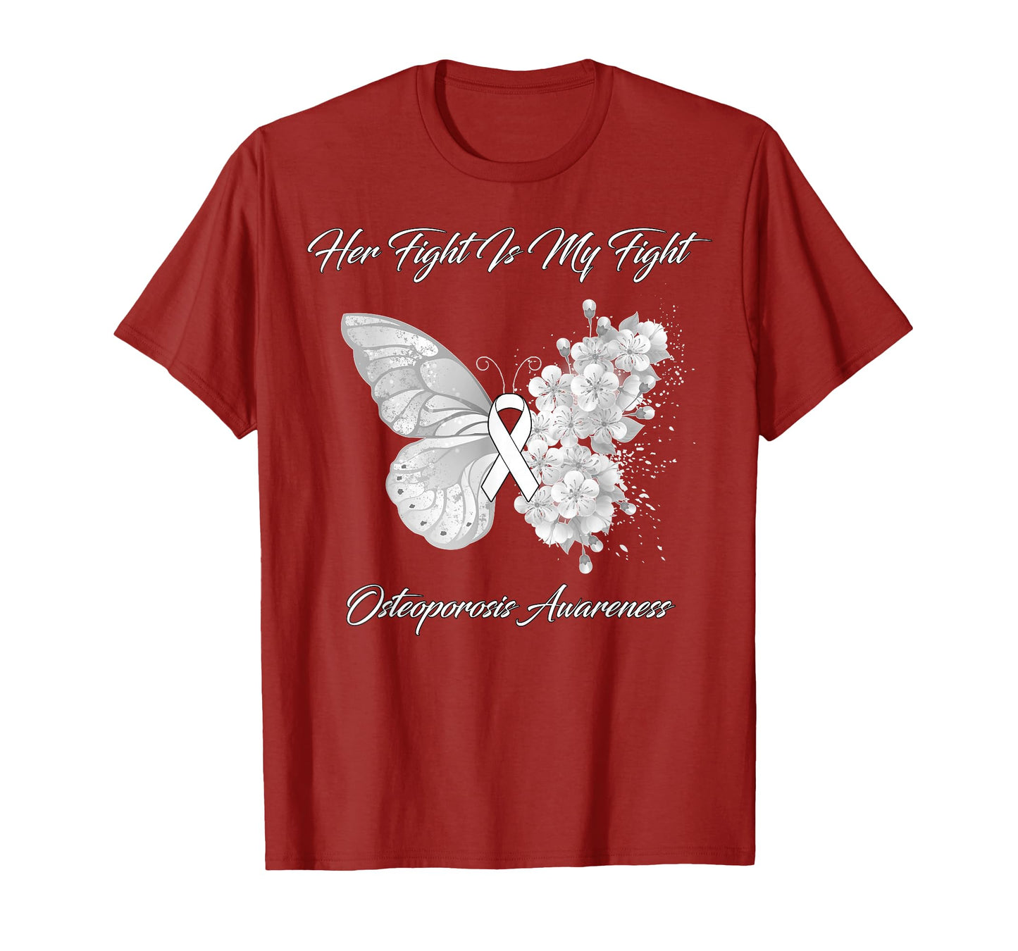 Butterfly Her Fight Is My Fight Osteoporosis Awareness T-Shirt