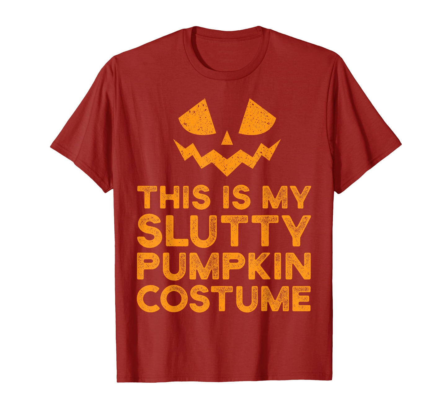 Lazy Slutty Pumpkin Funny Halloween Costume Sexy T-Shirt