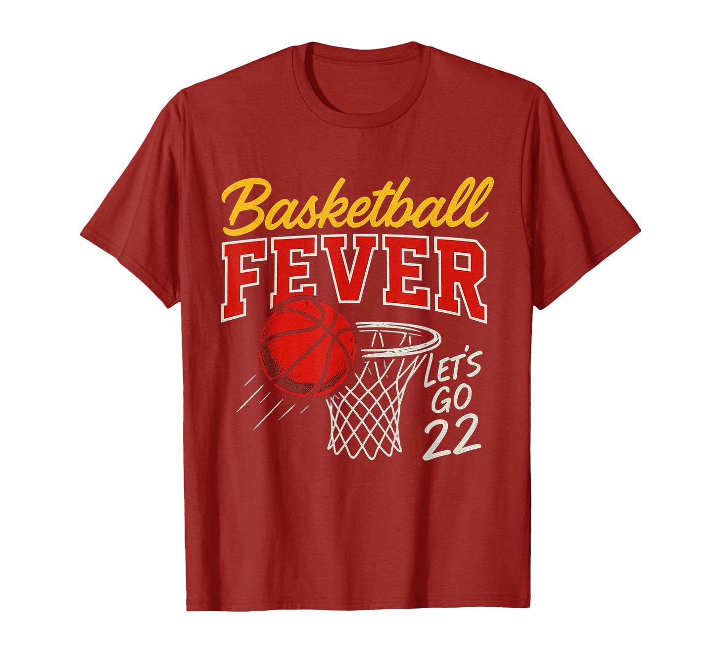 Basketball Fever Let’s Go 22 Team Spirit Fan T-Shirt