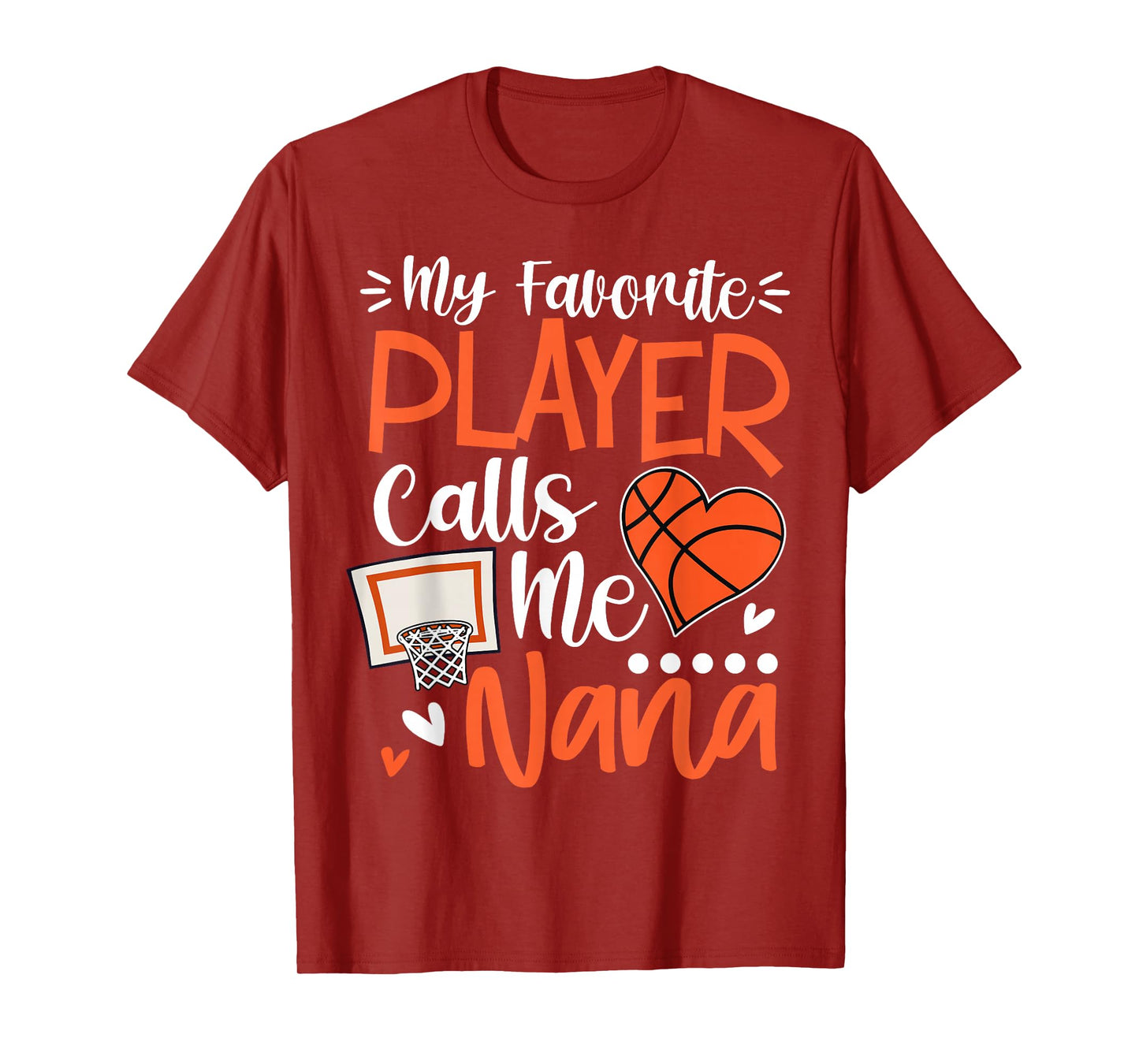 My Favorite Basketball Player Calls Me Nana T-Shirt