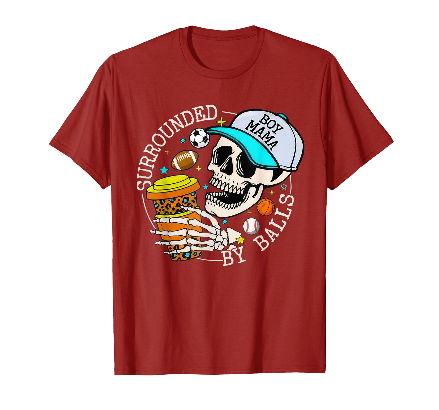 Boy Mama Surrounded By Balls Funny Sports Skull Funny Tee T-Shirt