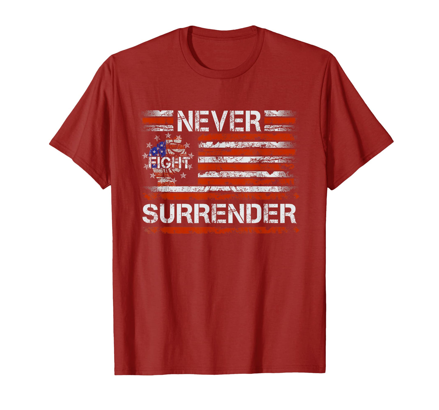 Funny Sayings Never Surrender USA Flag Men Women Boy Girl T-Shirt