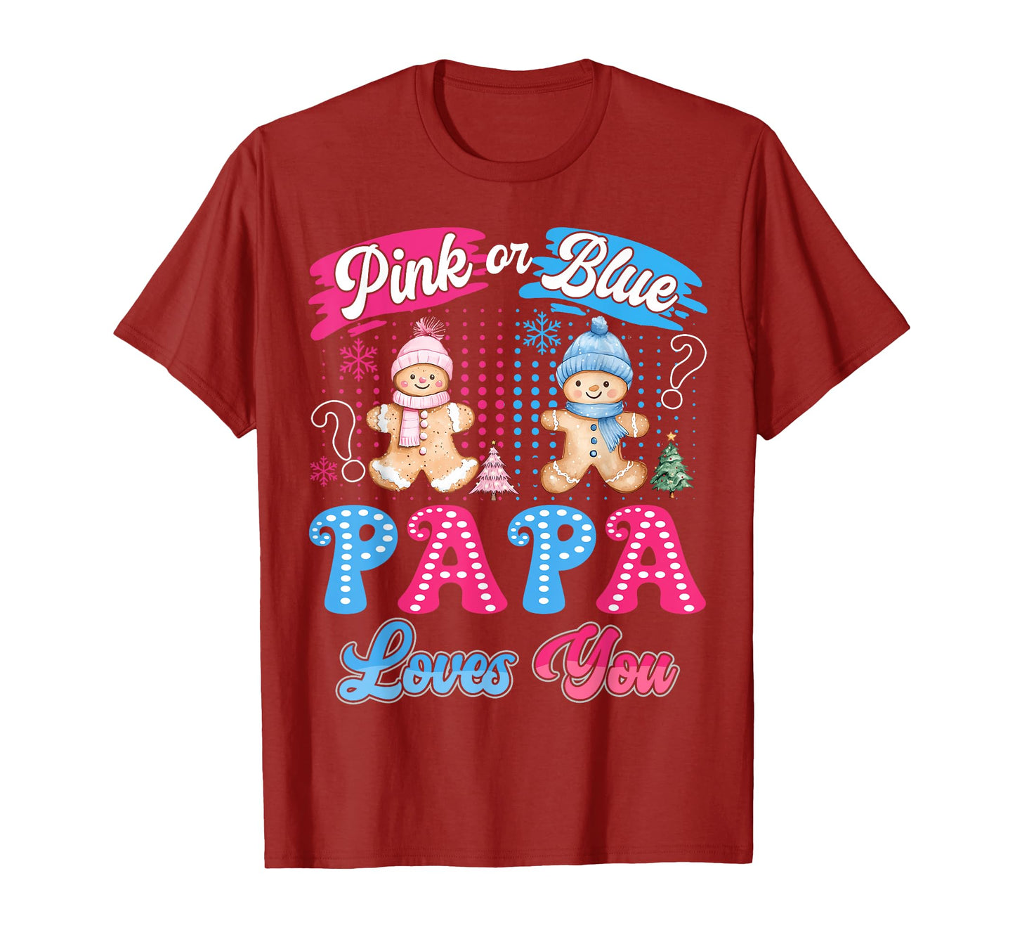 Pink or Blue Papa Loves You Gingerbread Christmas T-Shirt