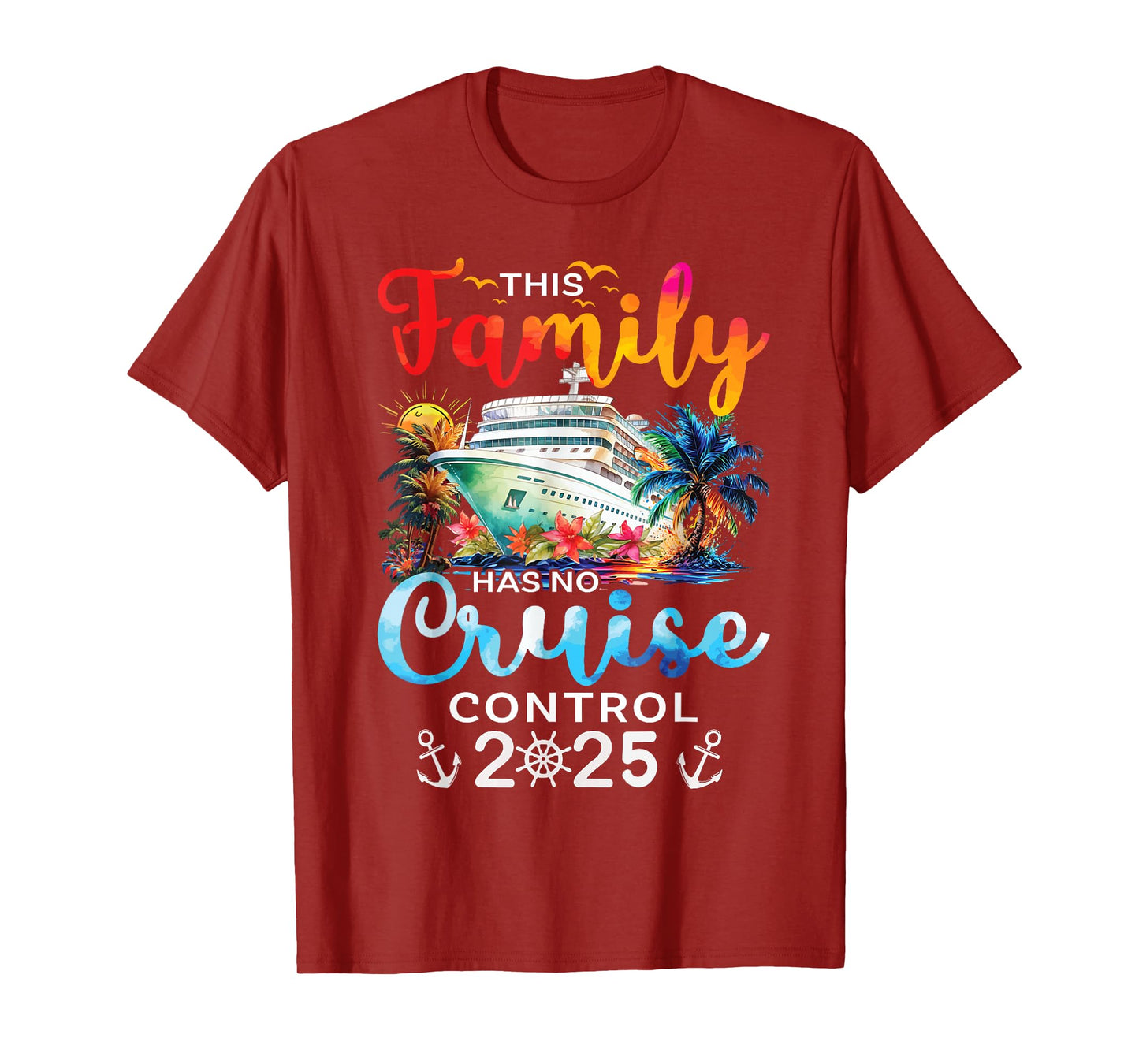 This Family Cruise Has No Control 2025 Family Vacation T-Shirt