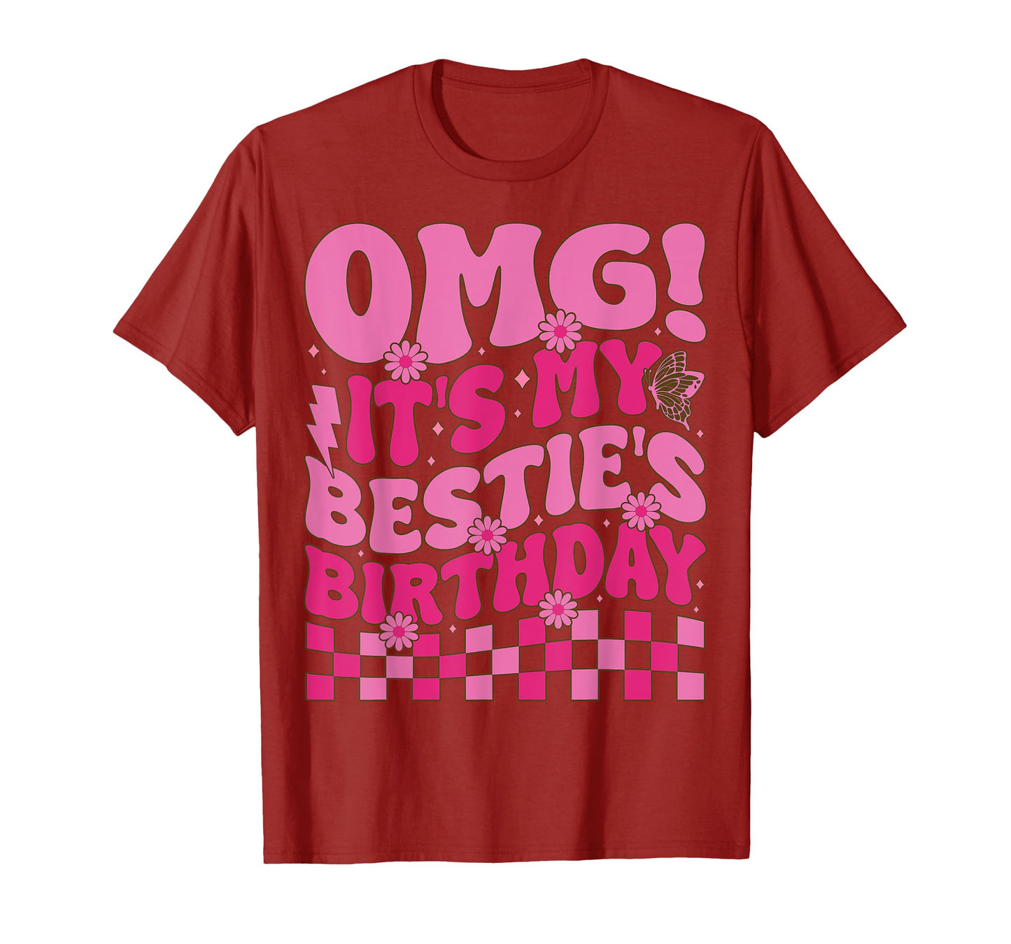 OMG It's My Bestie's Birthday Funny Best Friend Birthday T-Shirt