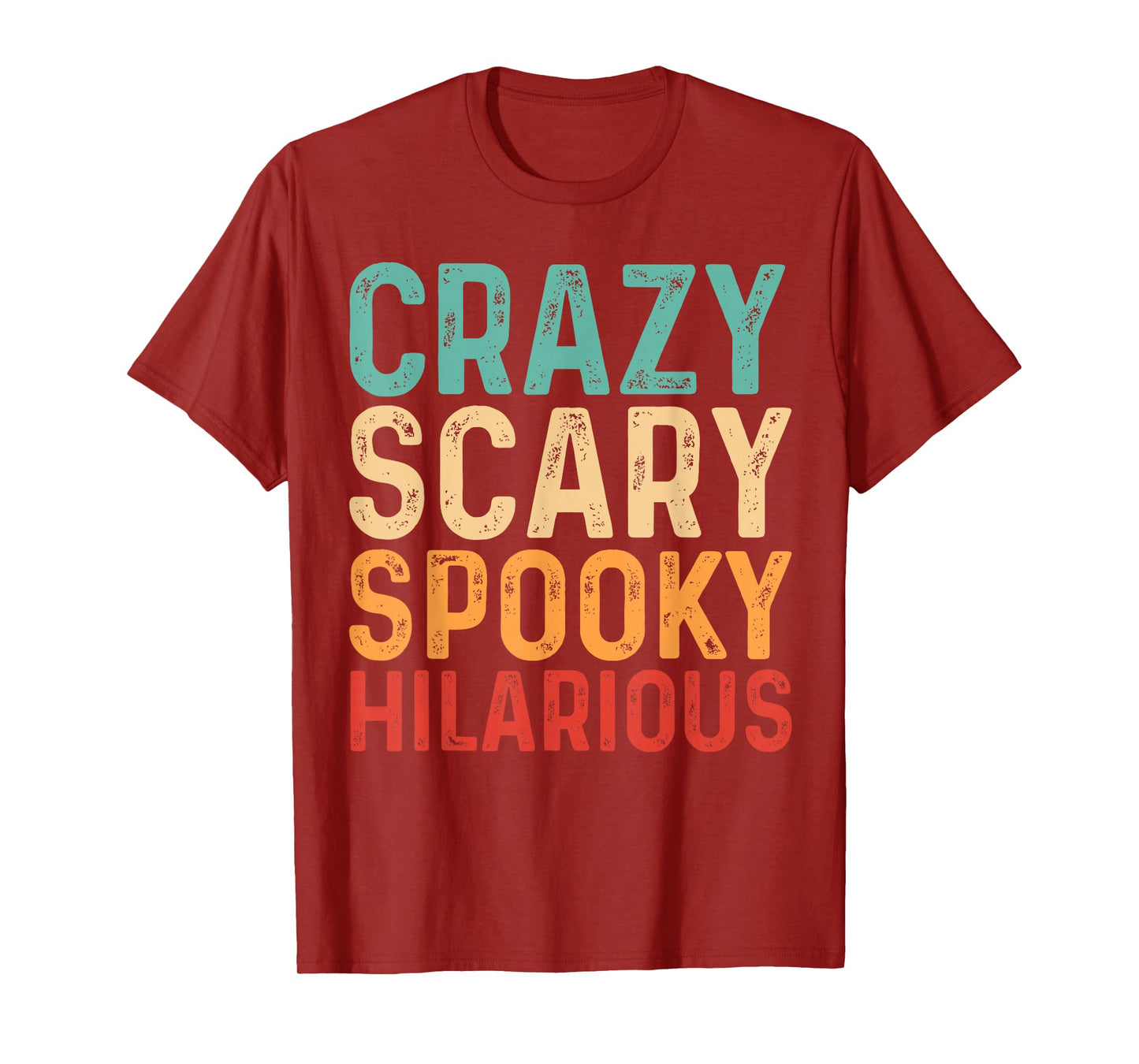 Crazy Scary Spooky Hilarious Vintage Retro T-Shirt