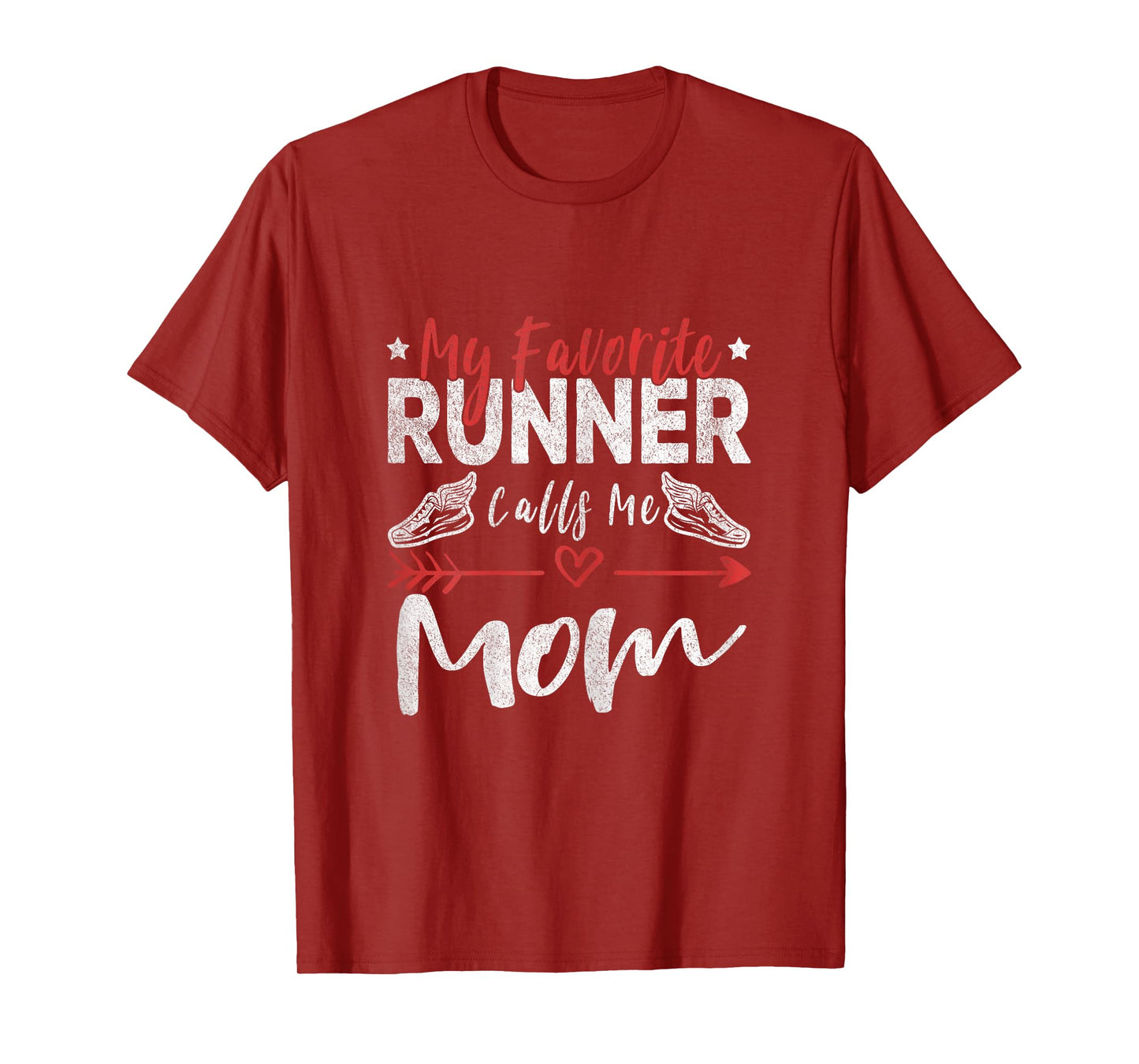 My Favorite Runner Calls Me Mom Runner Mom Running T-Shirt