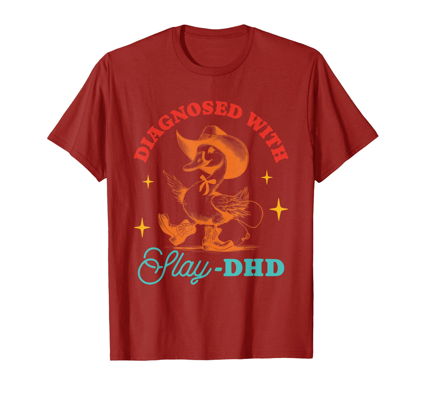 Diagnosed With Slay -Dhd Design T-Shirt