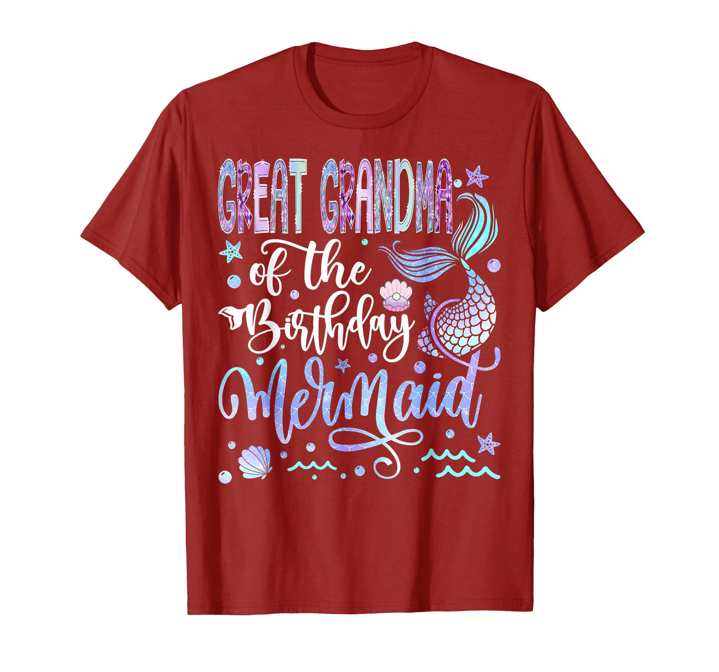 Great Grandma Of The Birthday Mermaid Funny Birthday Girl T-Shirt